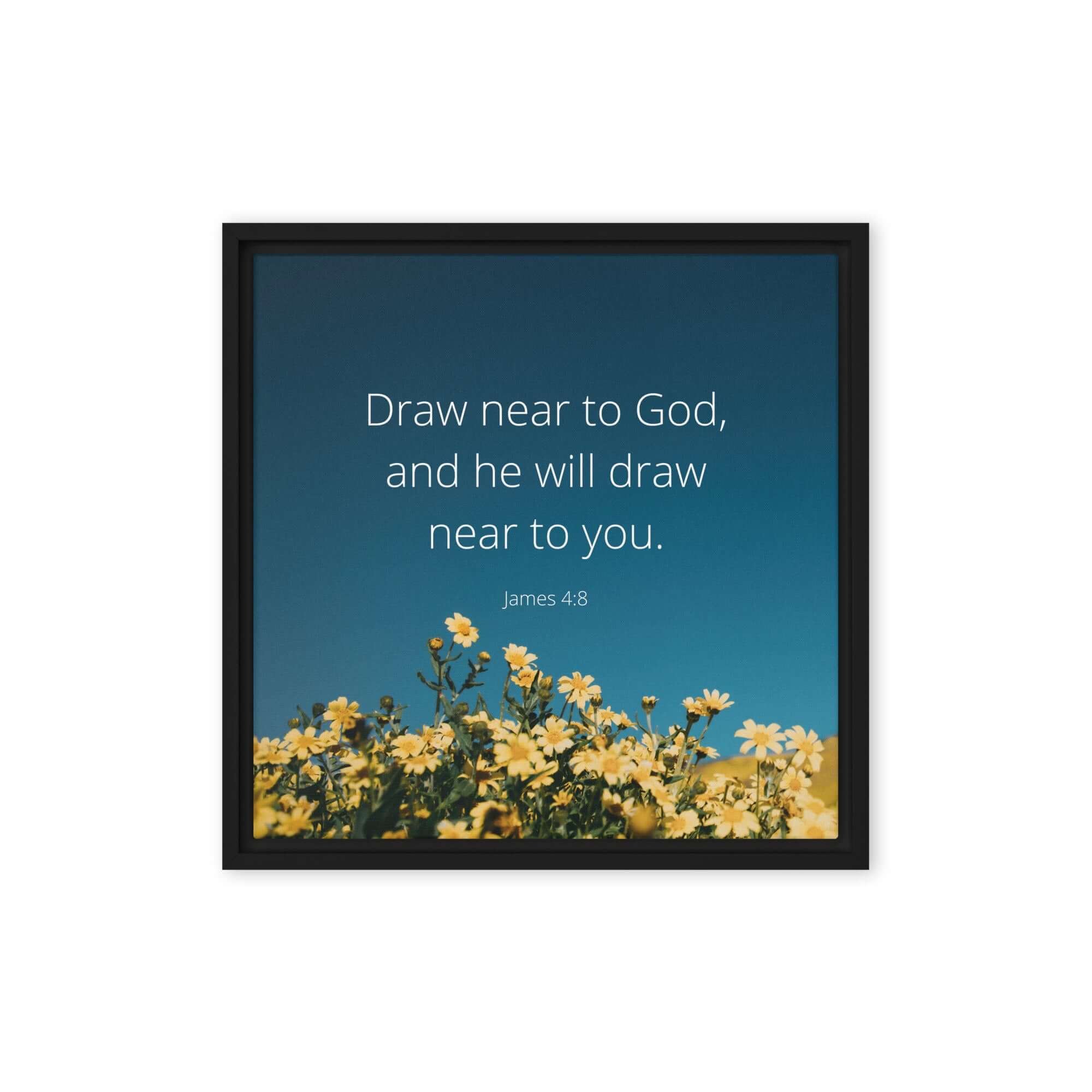 James 4:8 Bible Verse, near to you Framed Canvas Print Wall Art Black 16″×16″