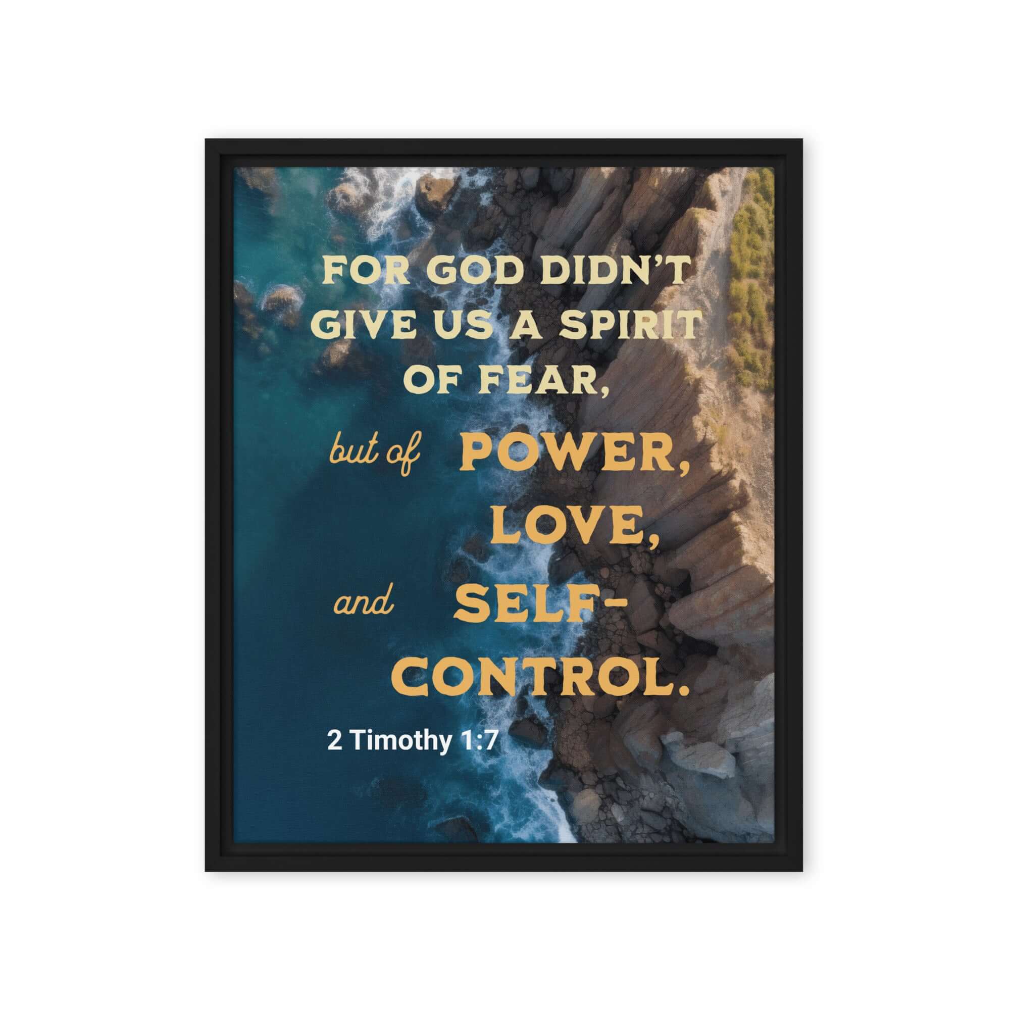 2 Timothy 1:7 Bible Verse, Power, Love, Self-Control Framed Canvas Print Wall Art Black 16″×20″