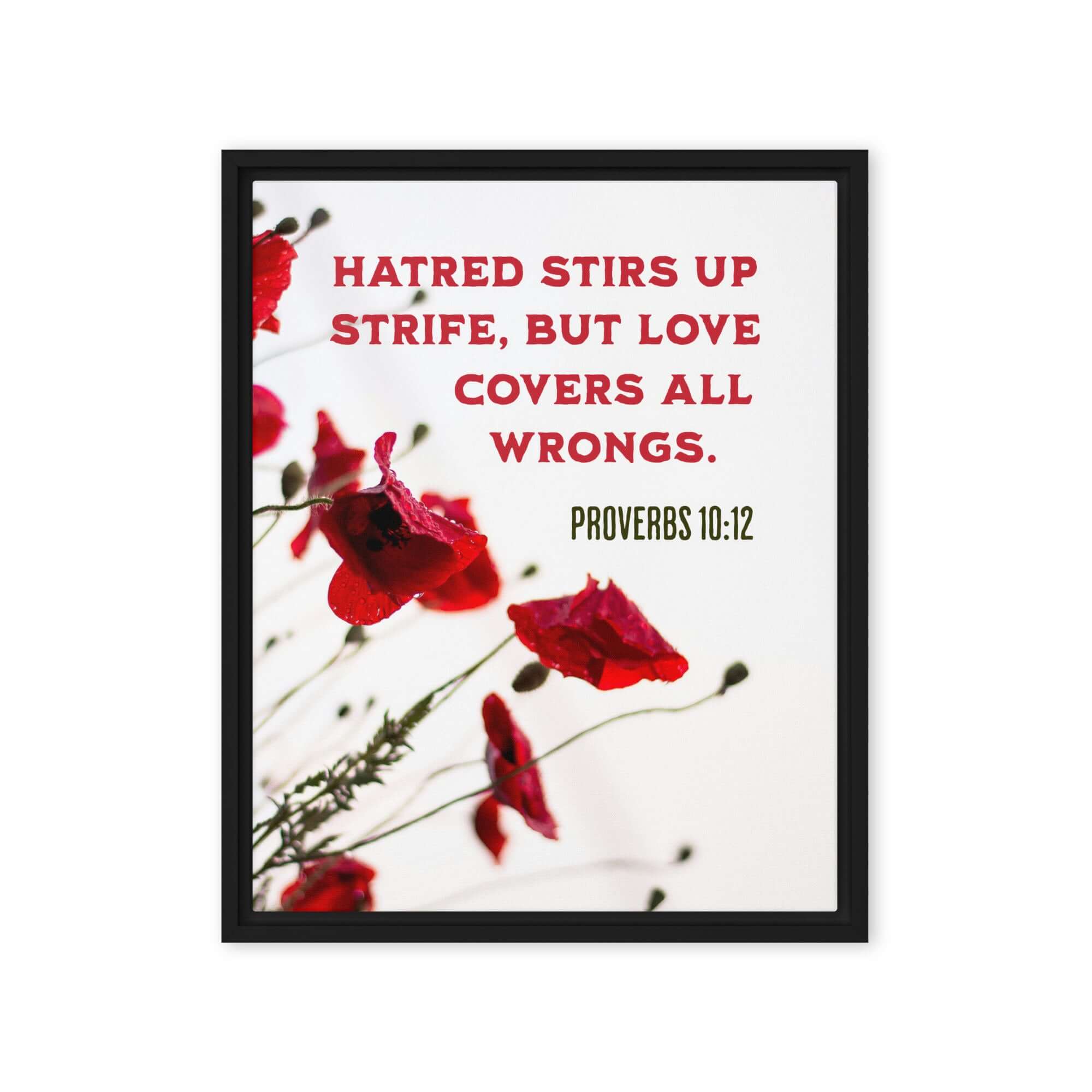 Proverbs 10:12 Bible Verse, Love Covers All Framed Canvas Print Wall Art Black 16″×20″