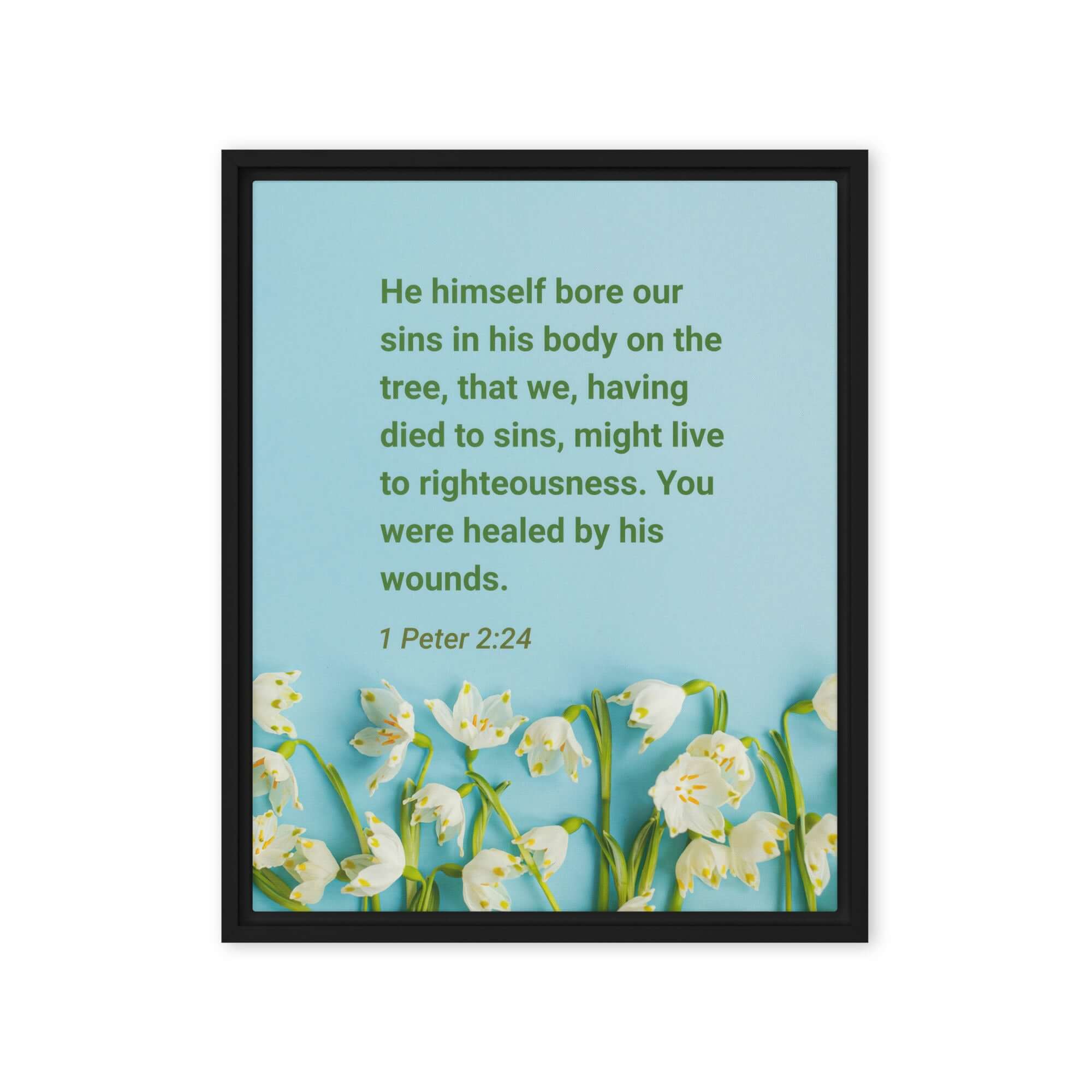 1 Peter 2:24 Bible Verse, healed by His wounds Framed Canvas Print Wall Art Black 16″×20″