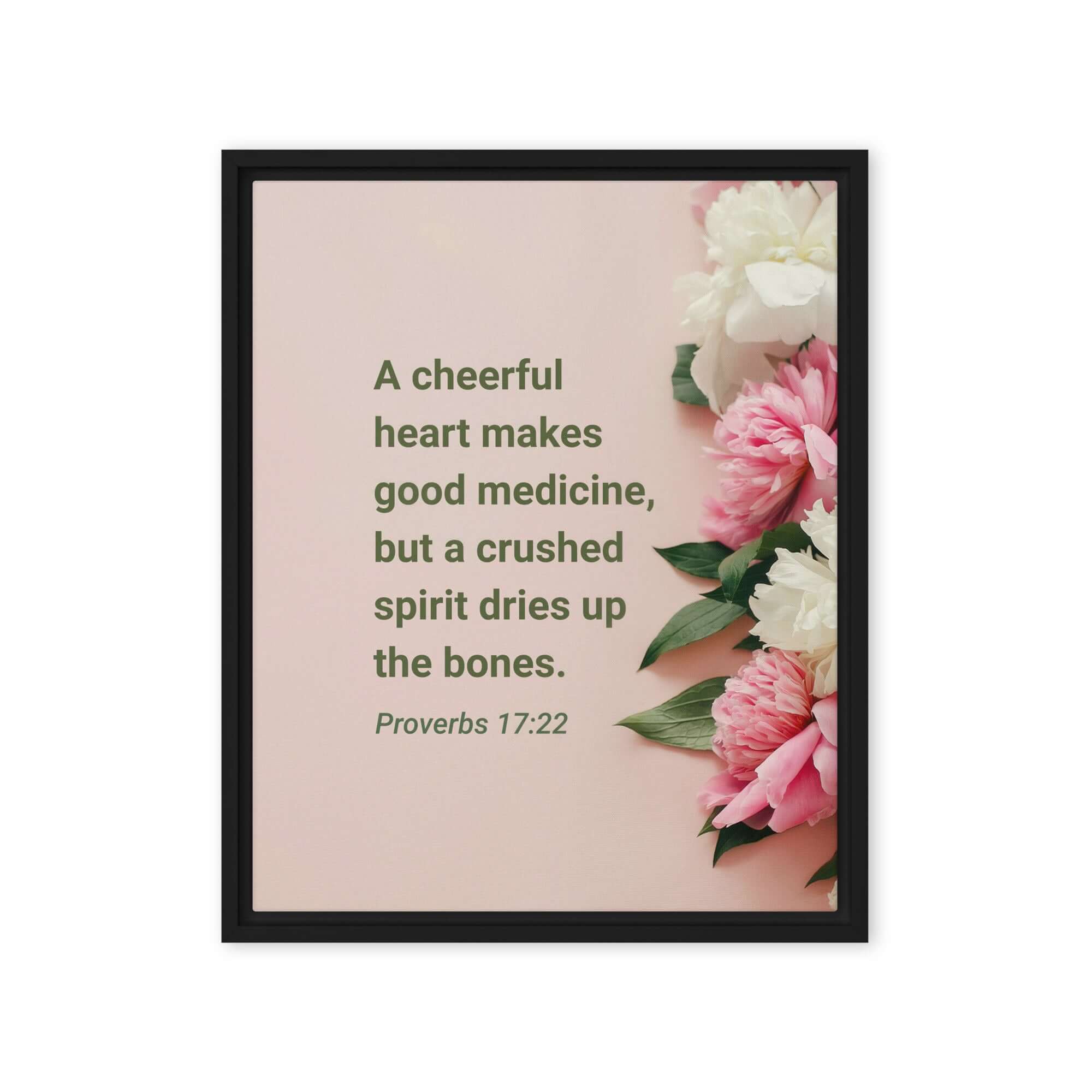 Proverbs 17:22 Bible Verse, good medicine Framed Canvas Print Wall Art Black 16″×20″