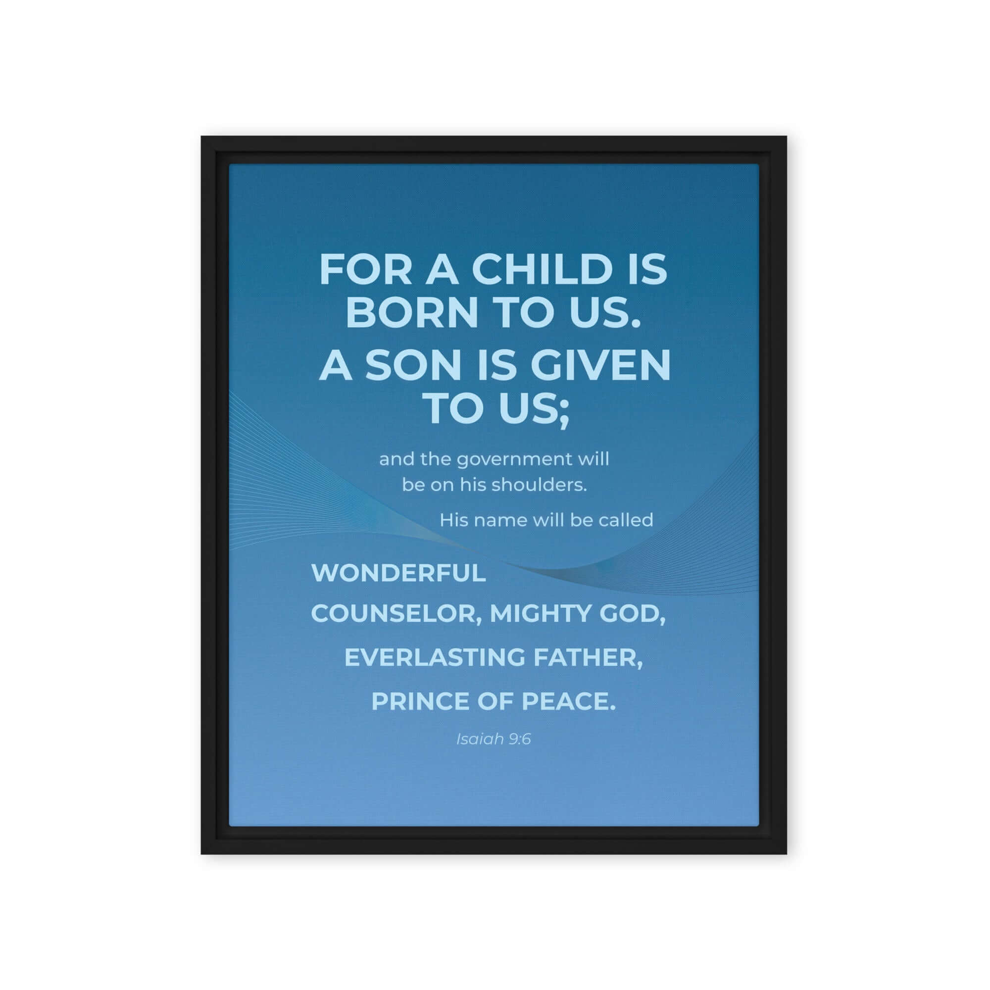 Isaiah 9:6 Bible Verse, Everlasting Father Framed Canvas Print Wall Art Black 16″×20″