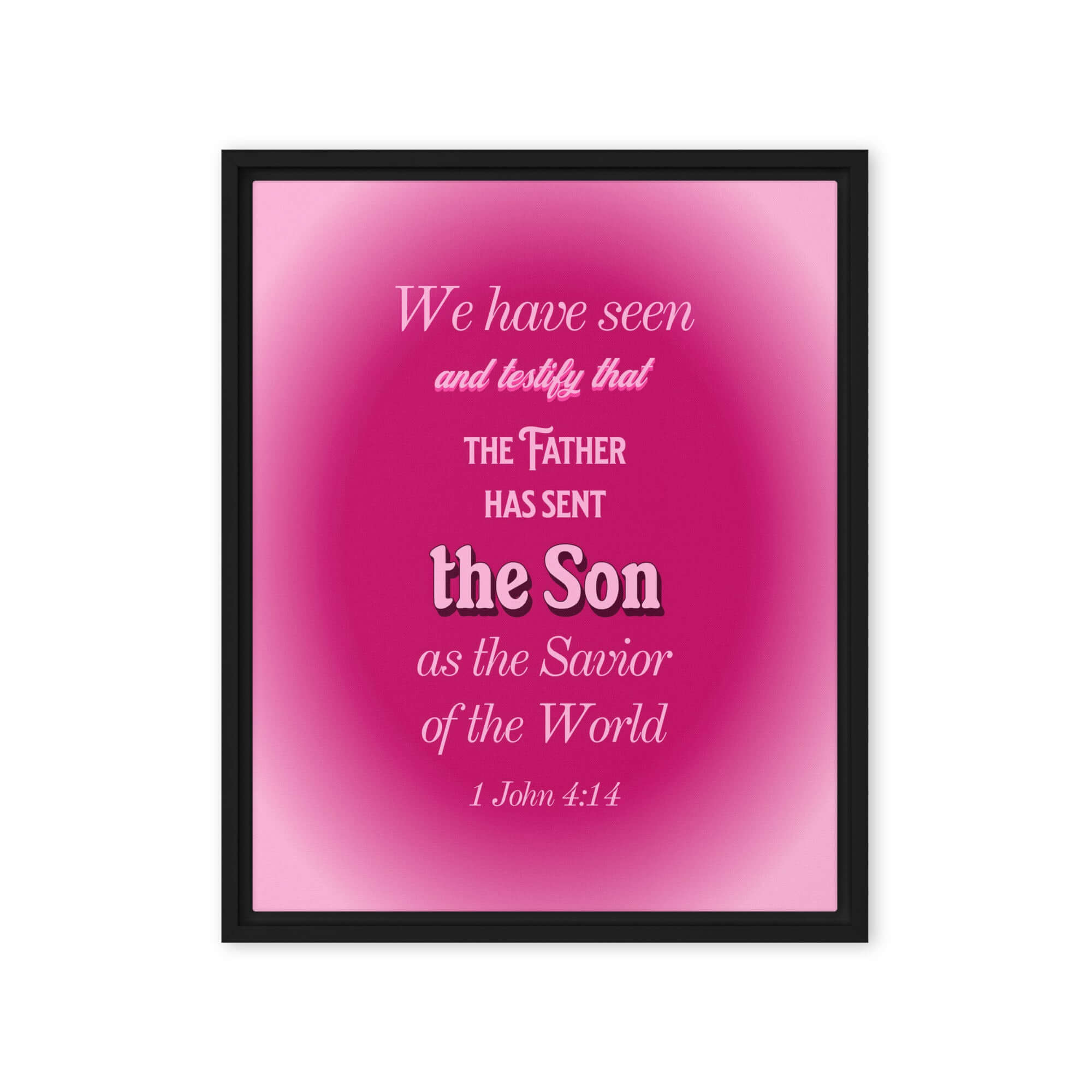 1 John 4:14 Bible Verse, that the Father Framed Canvas Print Wall Art Black 16″×20″