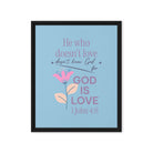 1 John 4:8 Bible Verse, doesn’t love Framed Canvas Print Wall Art Black 16″×20″