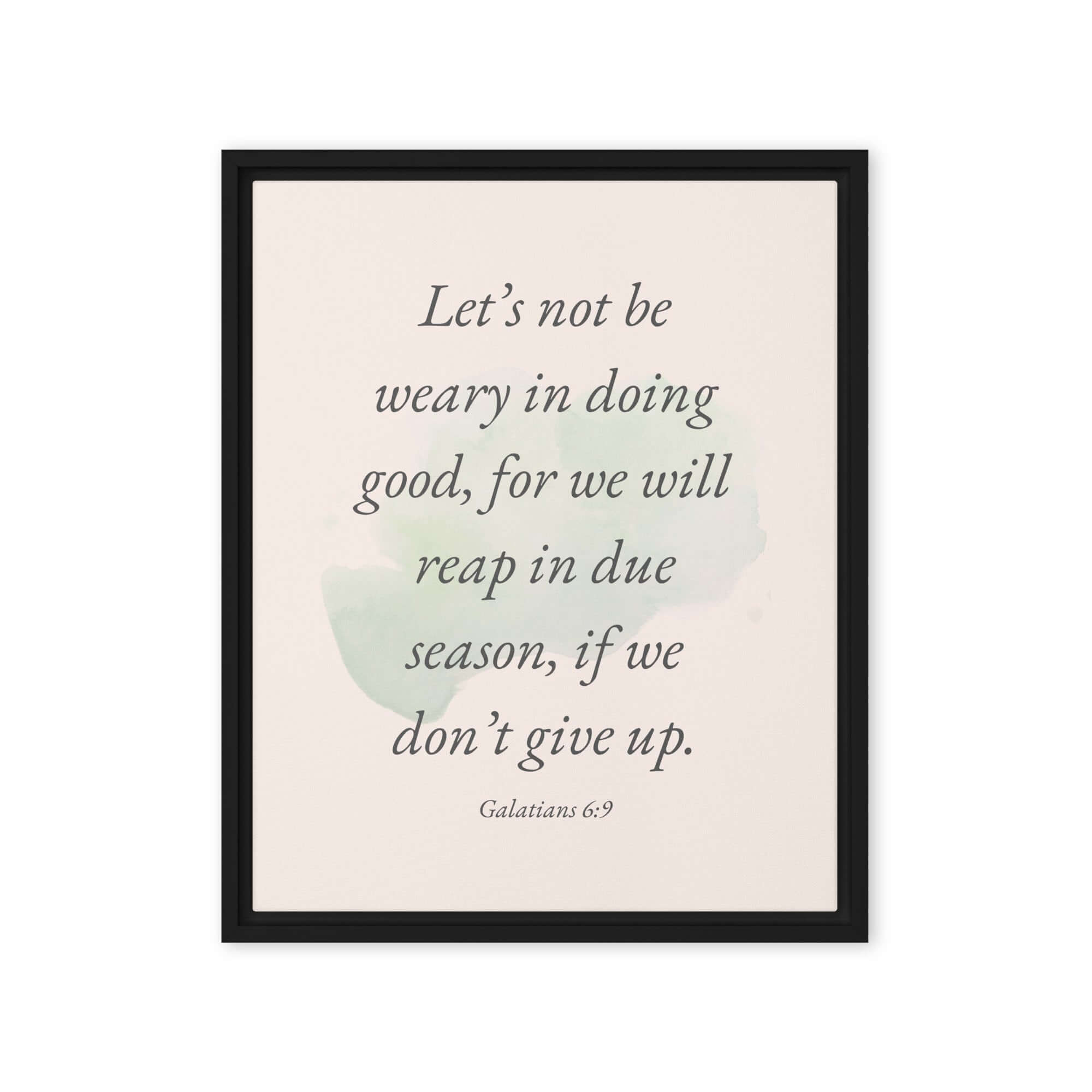 Galatians 6:9 Bible Verse, not be weary Framed Canvas Print Wall Art Black 16″×20″