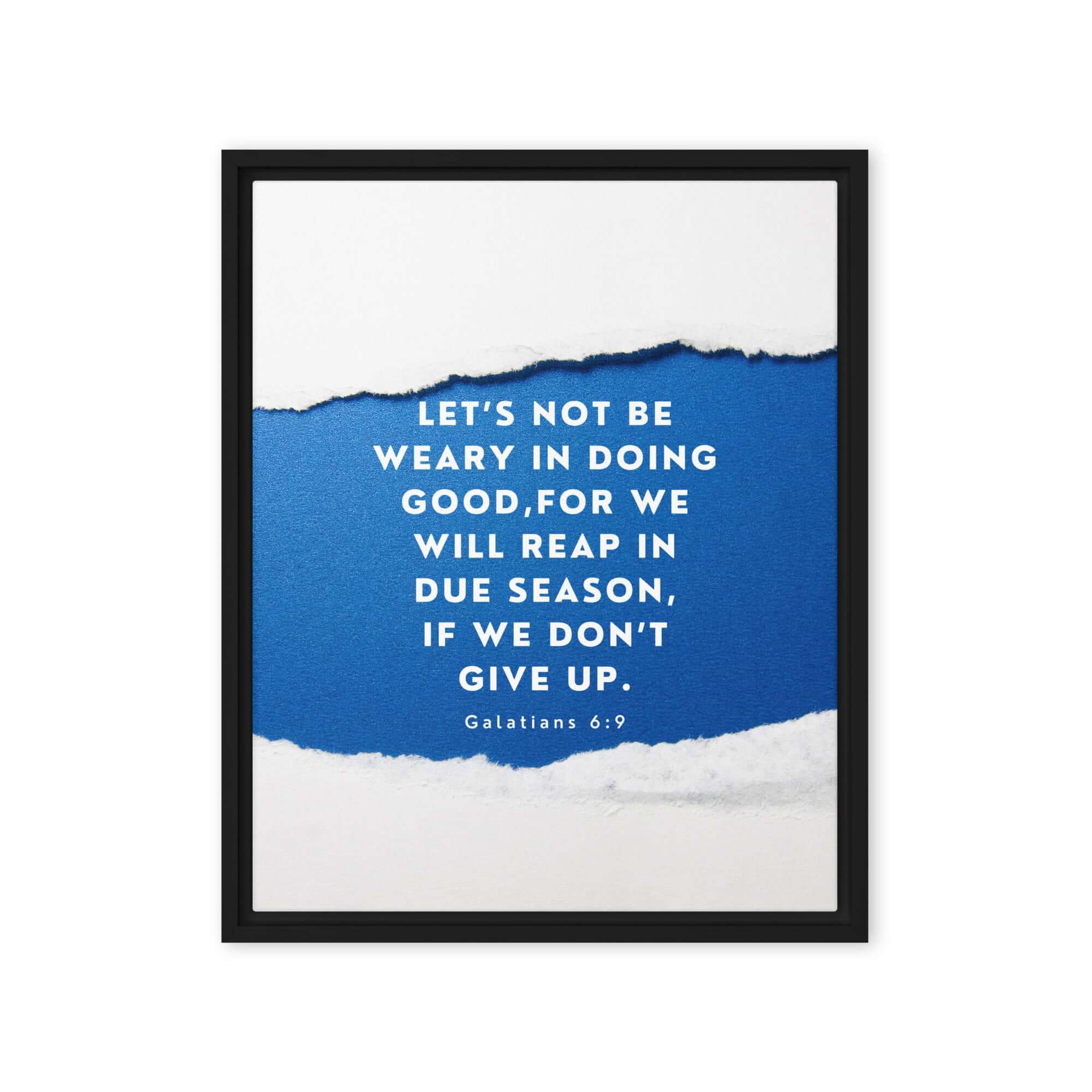 Galatians 6:9 Bible Verse, we will reap Framed Canvas Print Wall Art Black 16″×20″