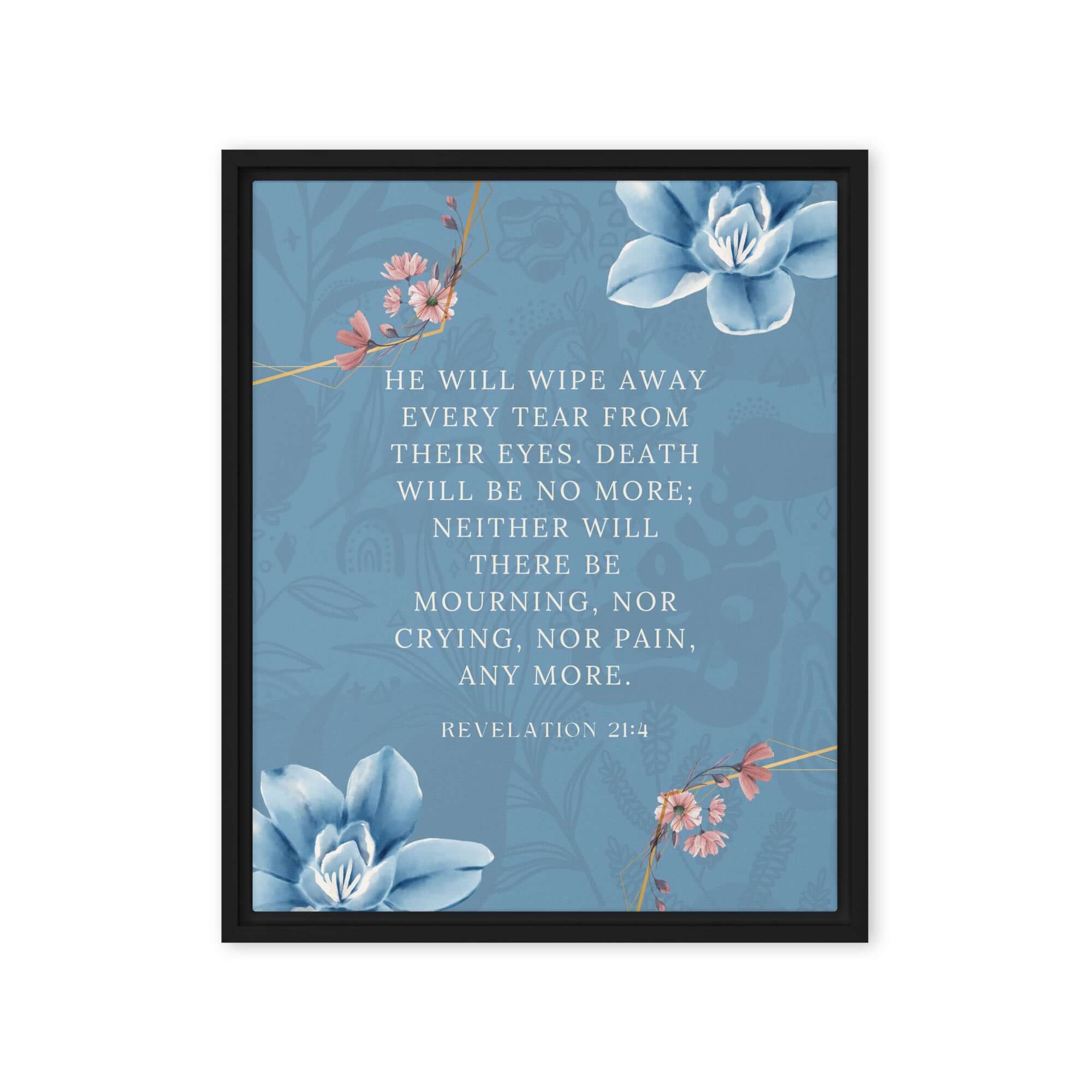 Revelation 21:4 Bible Verse, every tear Framed Canvas Print Wall Art Black 16″×20″