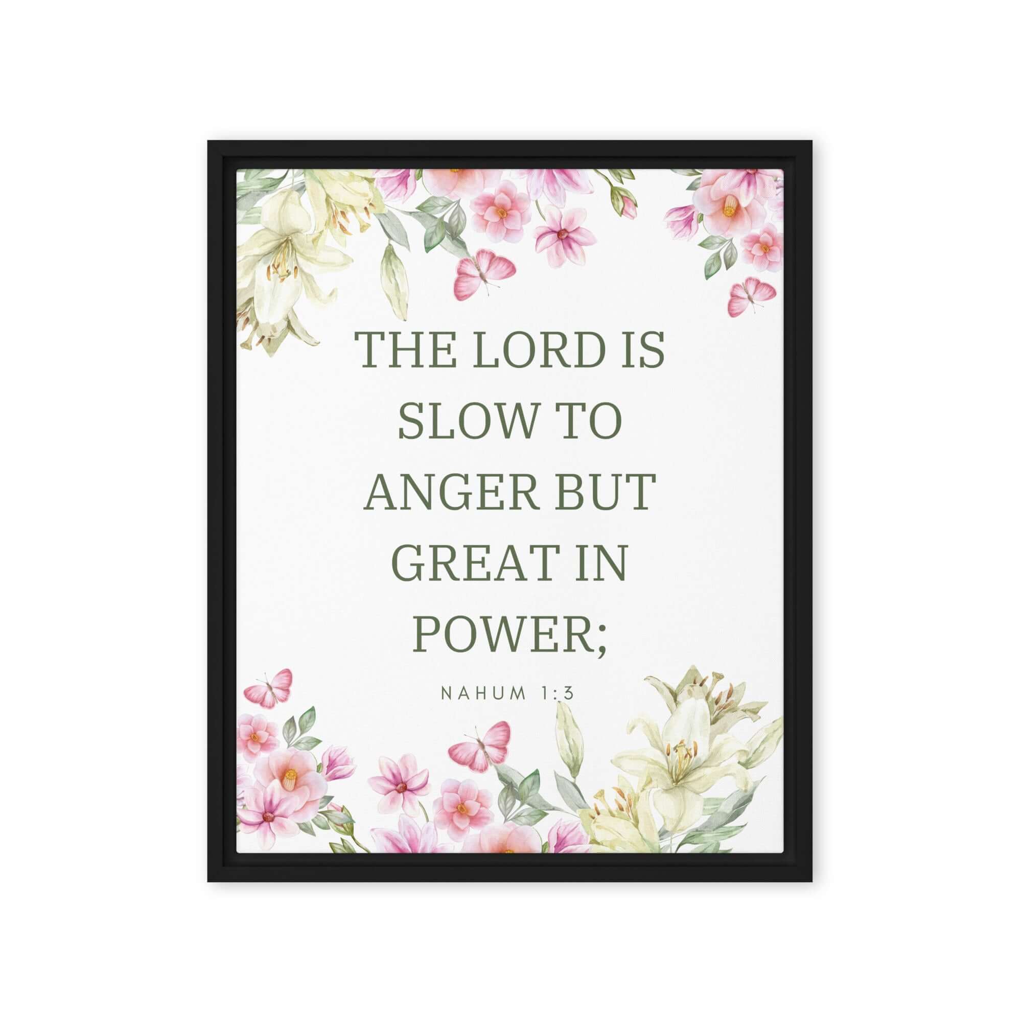 Nahum 1:3 Bible Verse, slow to anger Framed Canvas Print Wall Art Black 16″×20″