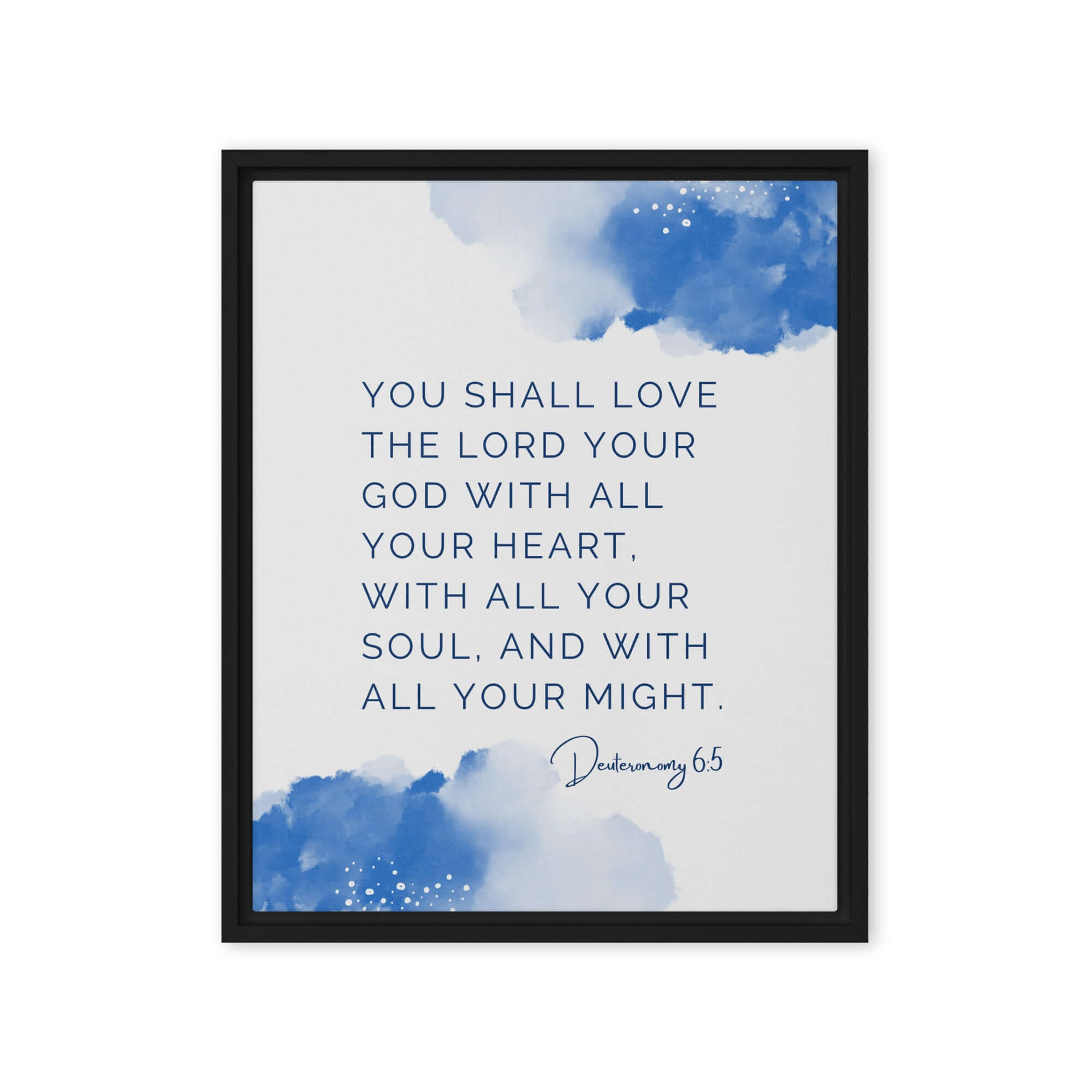 Deuteronomy 6:5 Bible Verse, your God Framed Canvas Print Wall Art Black 16″×20″