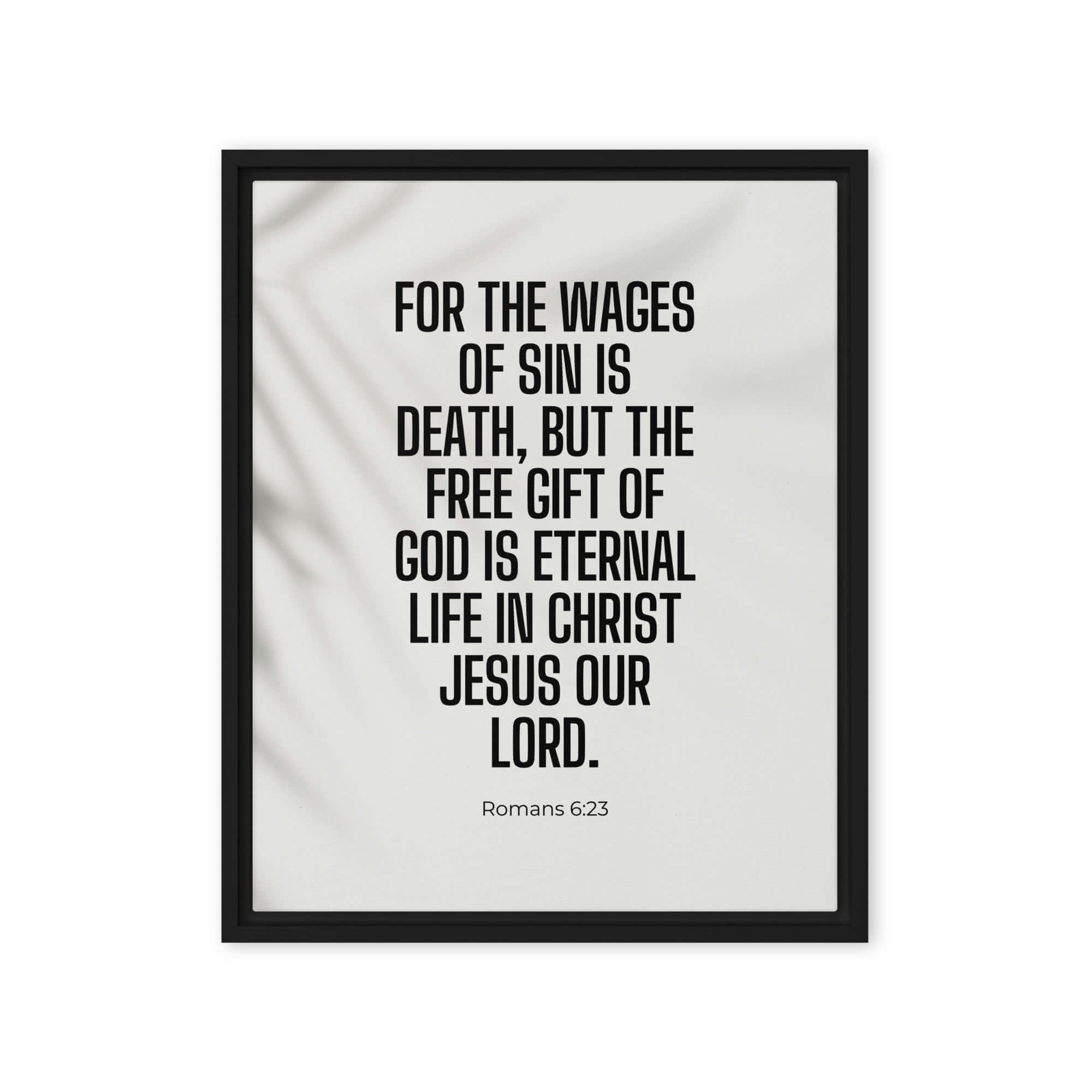 Romans 6:23 Bible Verse, eternal life Framed Canvas Print Wall Art Black 16″×20″