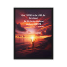 Psalm 107:1 Bible Verse, Give Thanks to the Lord Framed Canvas Print Wall Art Black 18″×24″