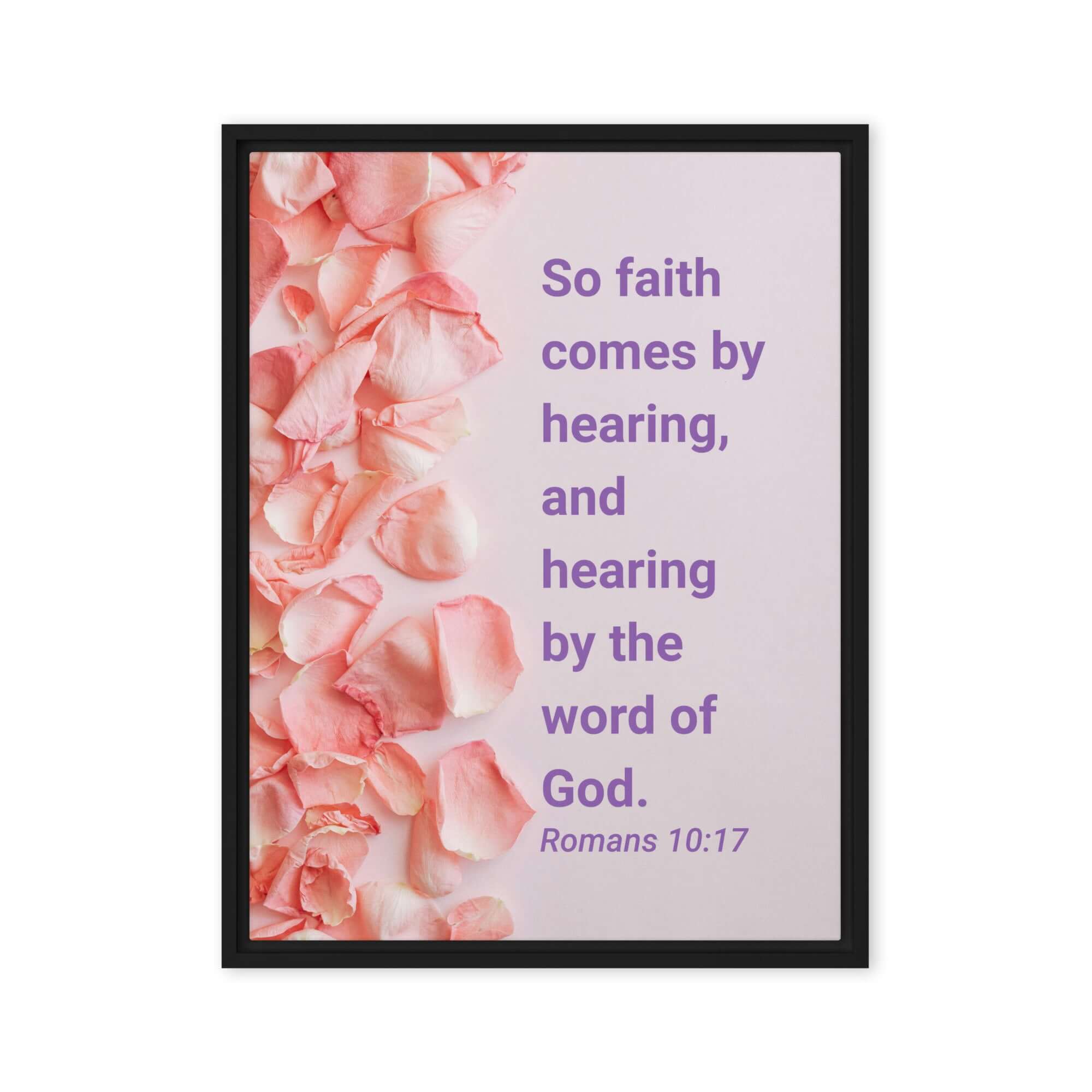 Romans 10:17 Bible Verse, faith comes by Framed Canvas Print Wall Art Black 18″×24″
