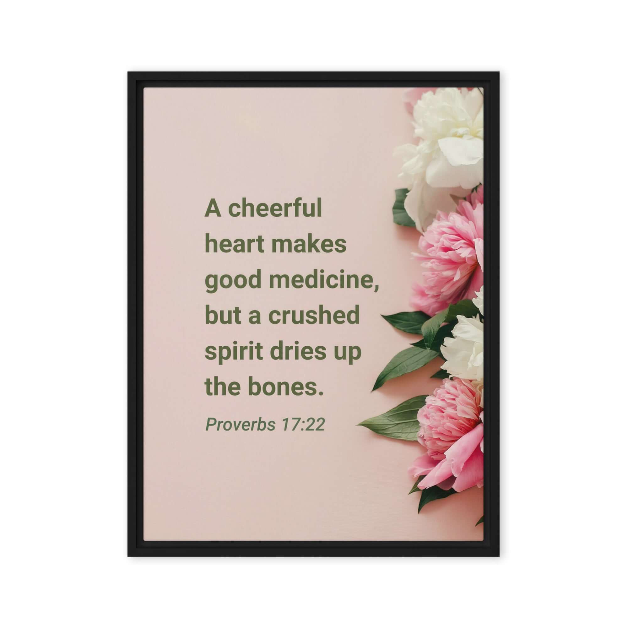 Proverbs 17:22 Bible Verse, good medicine Framed Canvas Print Wall Art Black 18″×24″