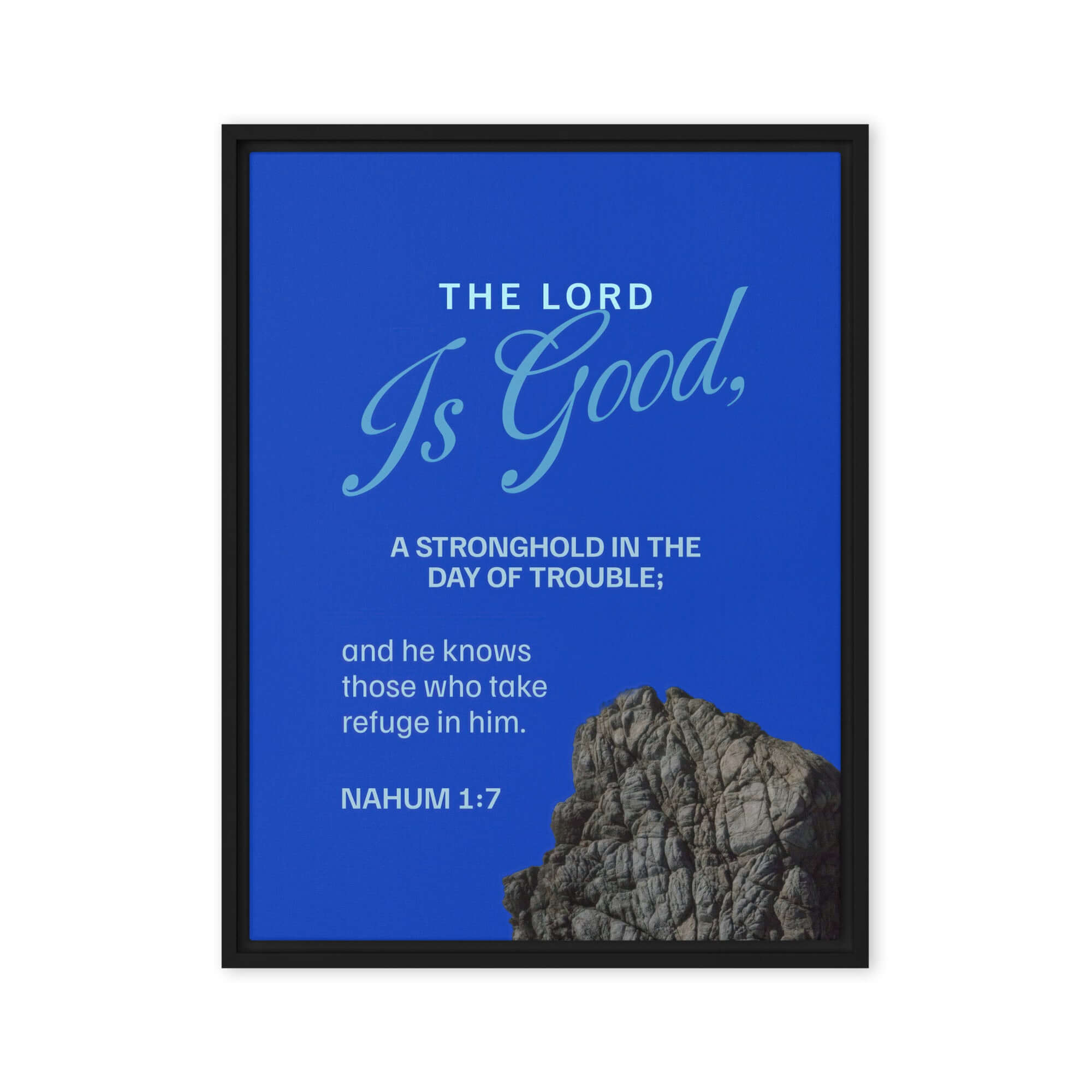 Nahum 1:7 Bible Verse, The LORD is a stronghold Framed Canvas Print Wall Art Black 18″×24″