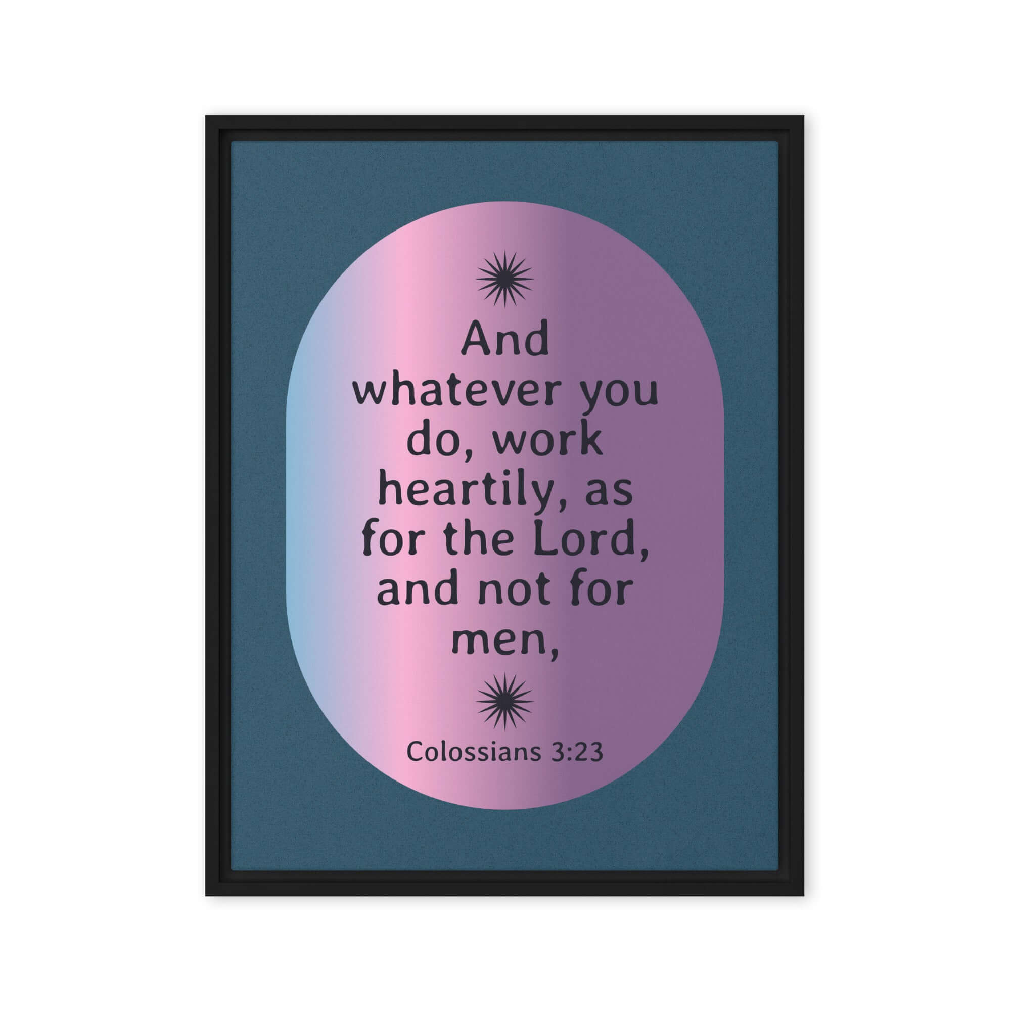 Colossians 3:23 Bible Verse, work heartily Framed Canvas Print Wall Art Black 18″×24″