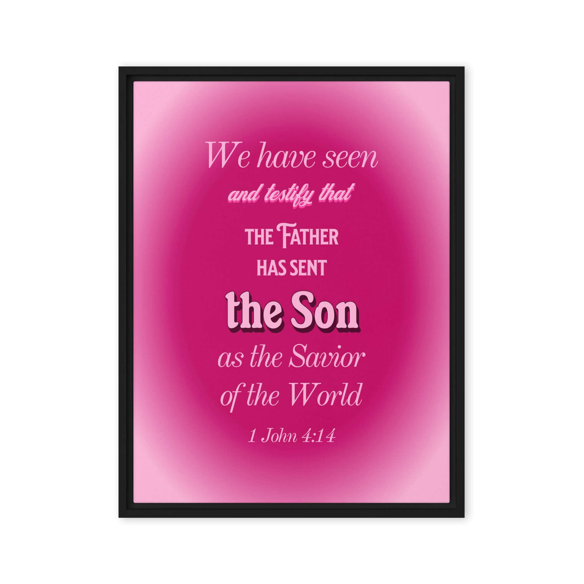 1 John 4:14 Bible Verse, that the Father Framed Canvas Print Wall Art Black 18″×24″