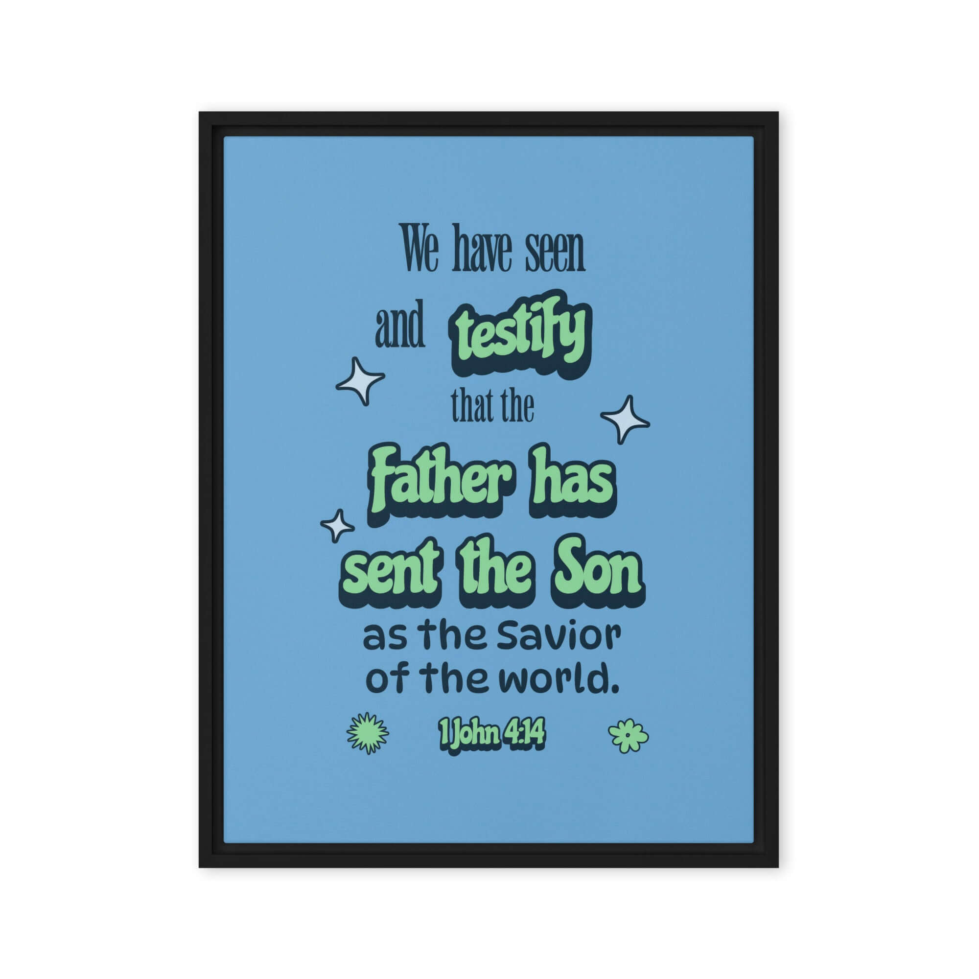 1 John 4:14 Bible Verse, sent the Son Framed Canvas Print Wall Art Black 18″×24″