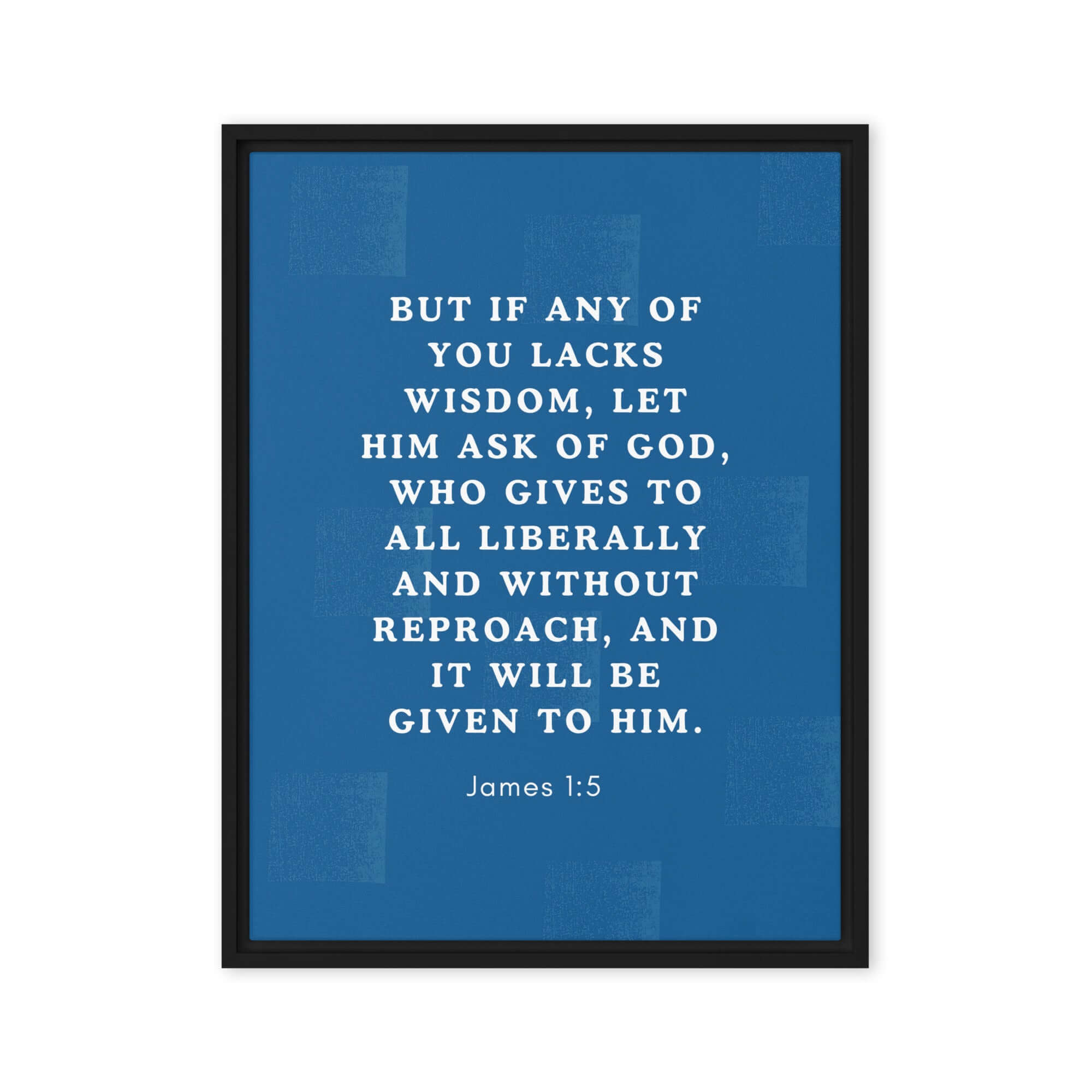 James 1:5 Bible Verse, gives to all Framed Canvas Print Wall Art Black 18″×24″