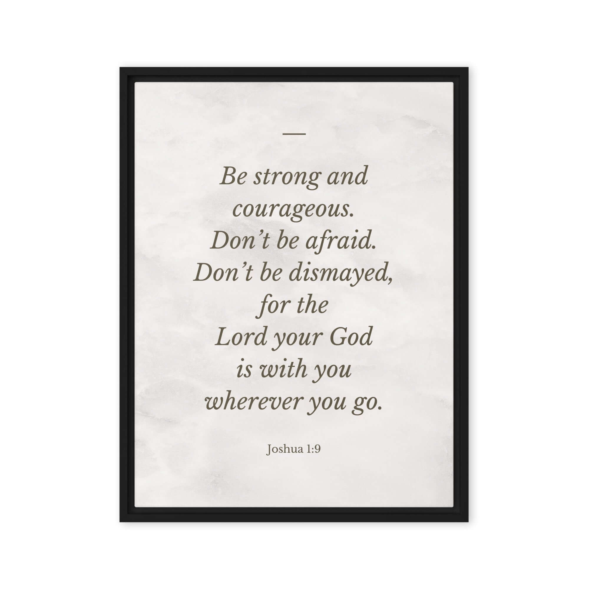 Joshua 1:9 Bible Verse, Be strong Framed Canvas Print Wall Art Black 18″×24″