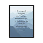 Joshua 1:9 Bible Verse, Courageous Framed Canvas Print Wall Art Black 18″×24″