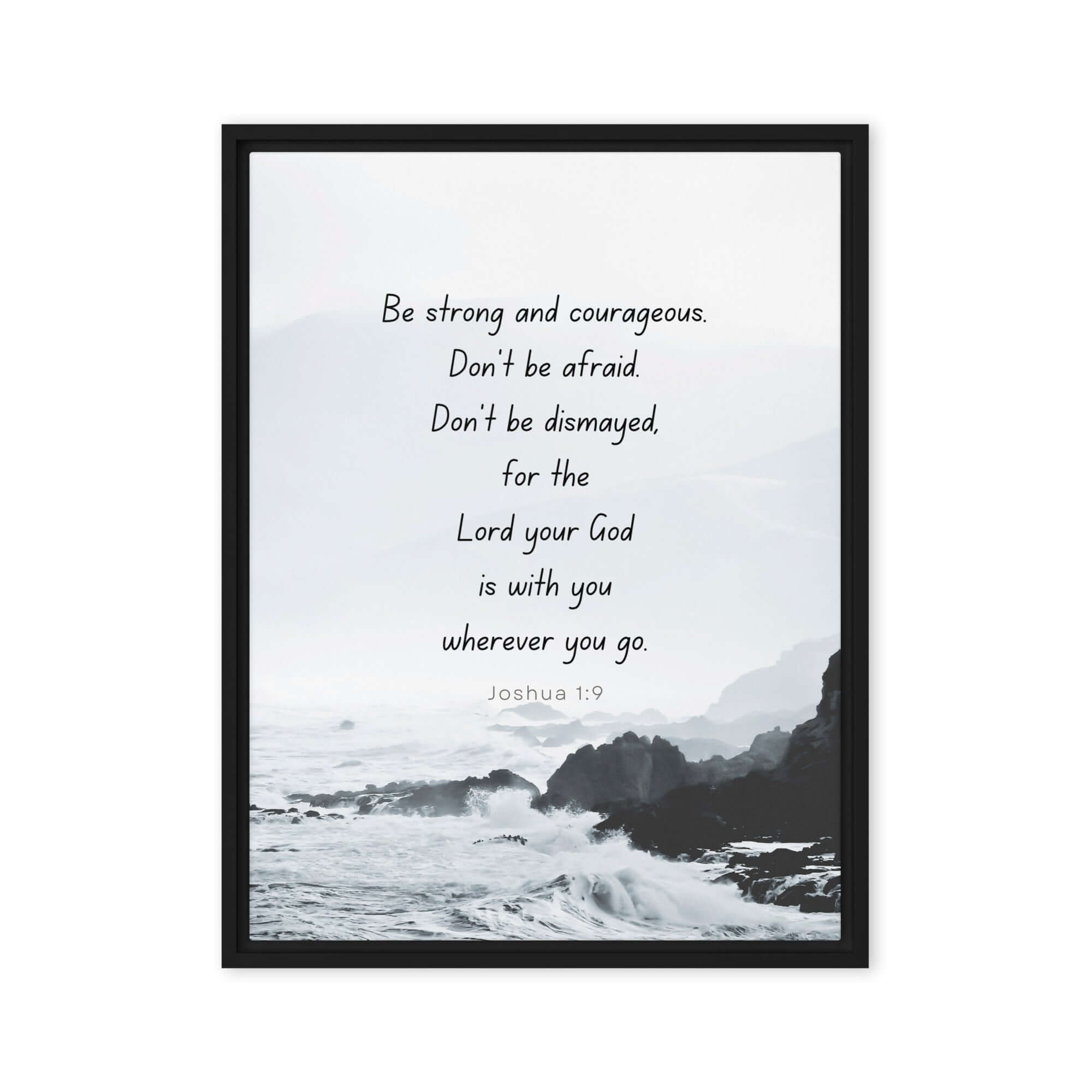 Joshua 1:9 Bible Verse, Do not be afraid Framed Canvas Print Wall Art Black 18″×24″