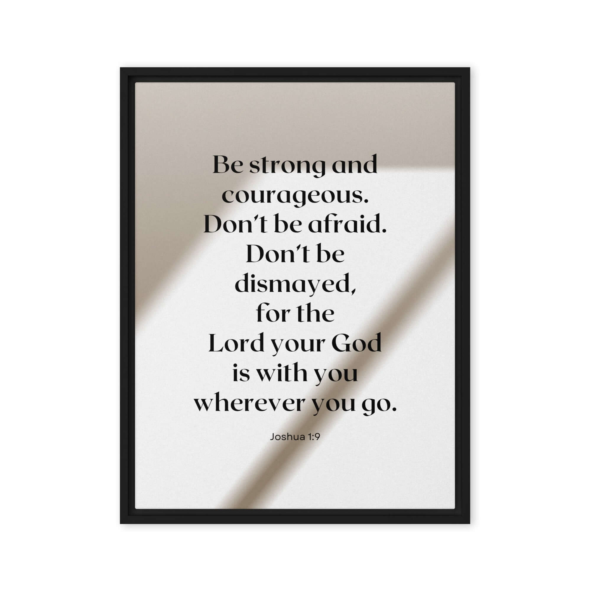 Joshua 1:9 Bible Verse, for the Lord Framed Canvas Print Wall Art Black 18″×24″
