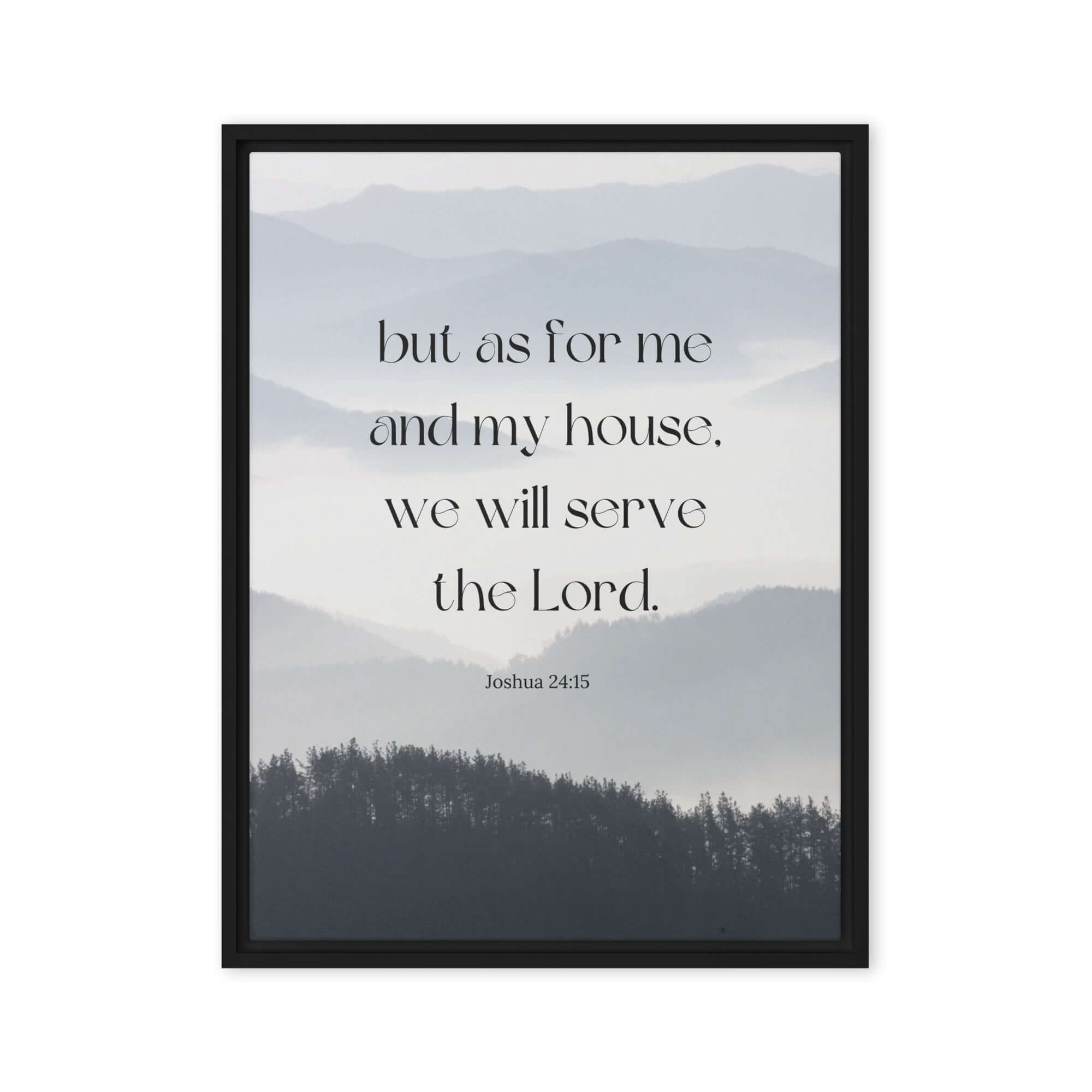 Joshua 24:15 Bible Verse, whom you Framed Canvas Print Wall Art Black 18″×24″