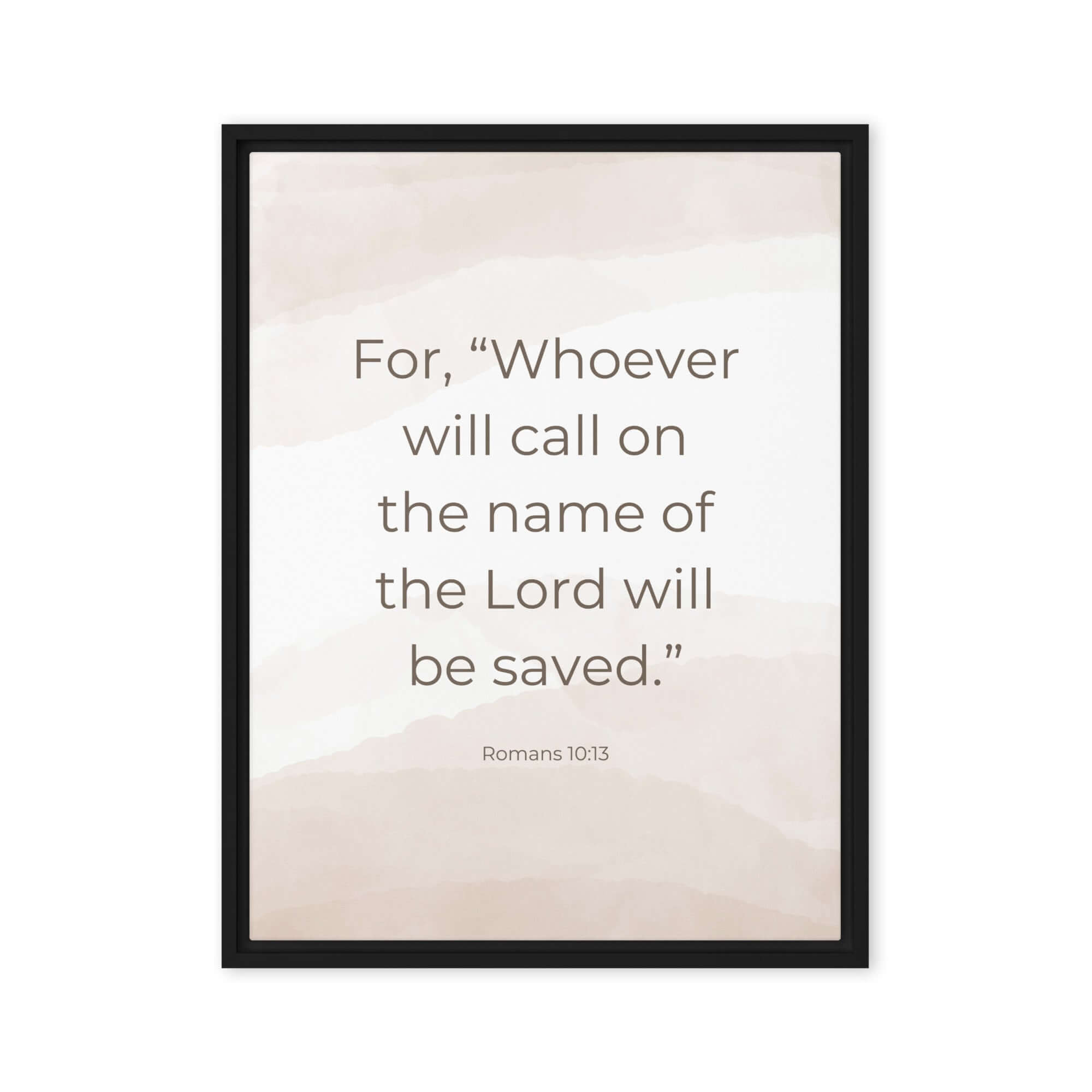 Romans 10:13 Bible Verse, the name Framed Canvas Print Wall Art Black 18″×24″