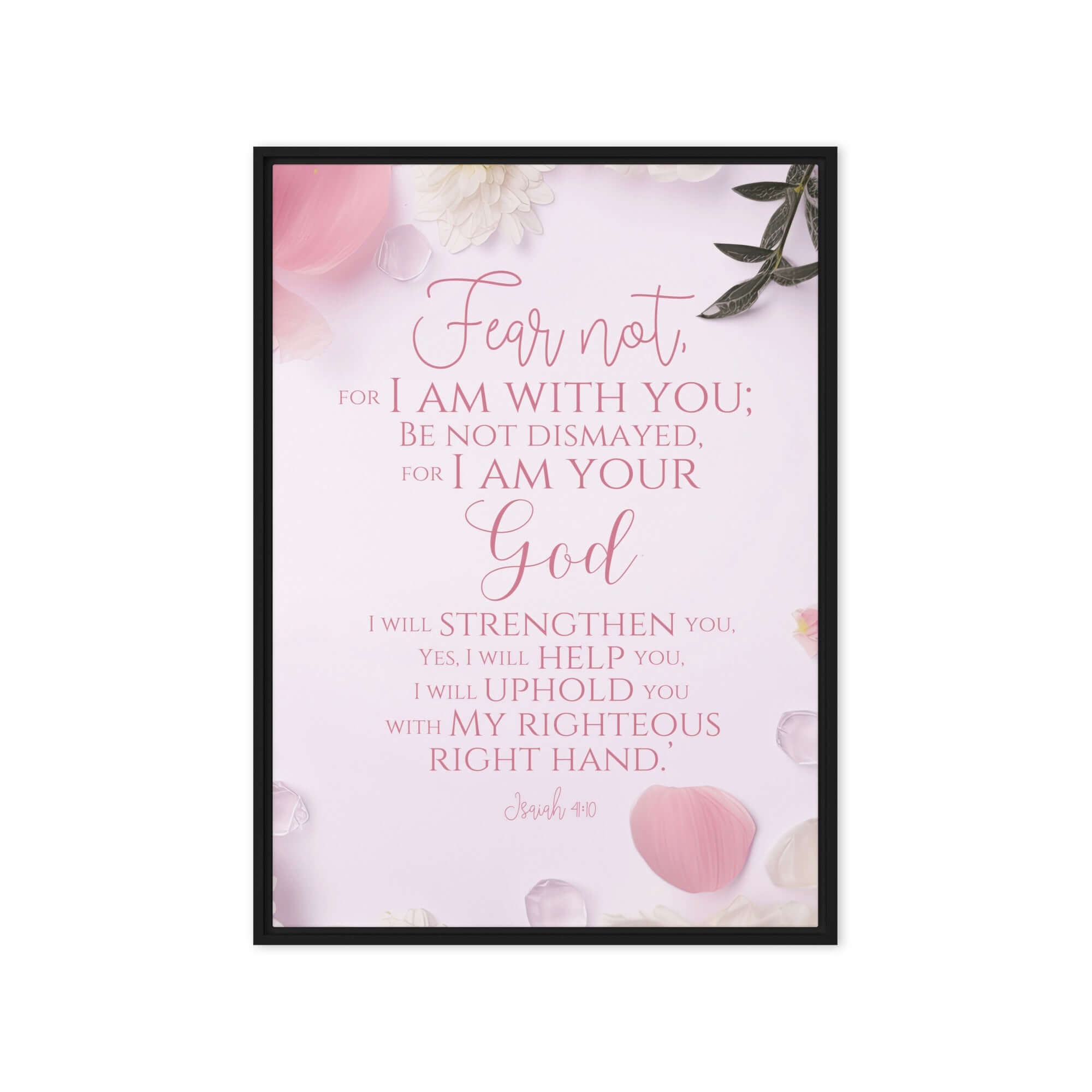 Isaiah 41:10 Bible Verse, God will strengthen you Framed Canvas Print Wall Art Black 20″×28″