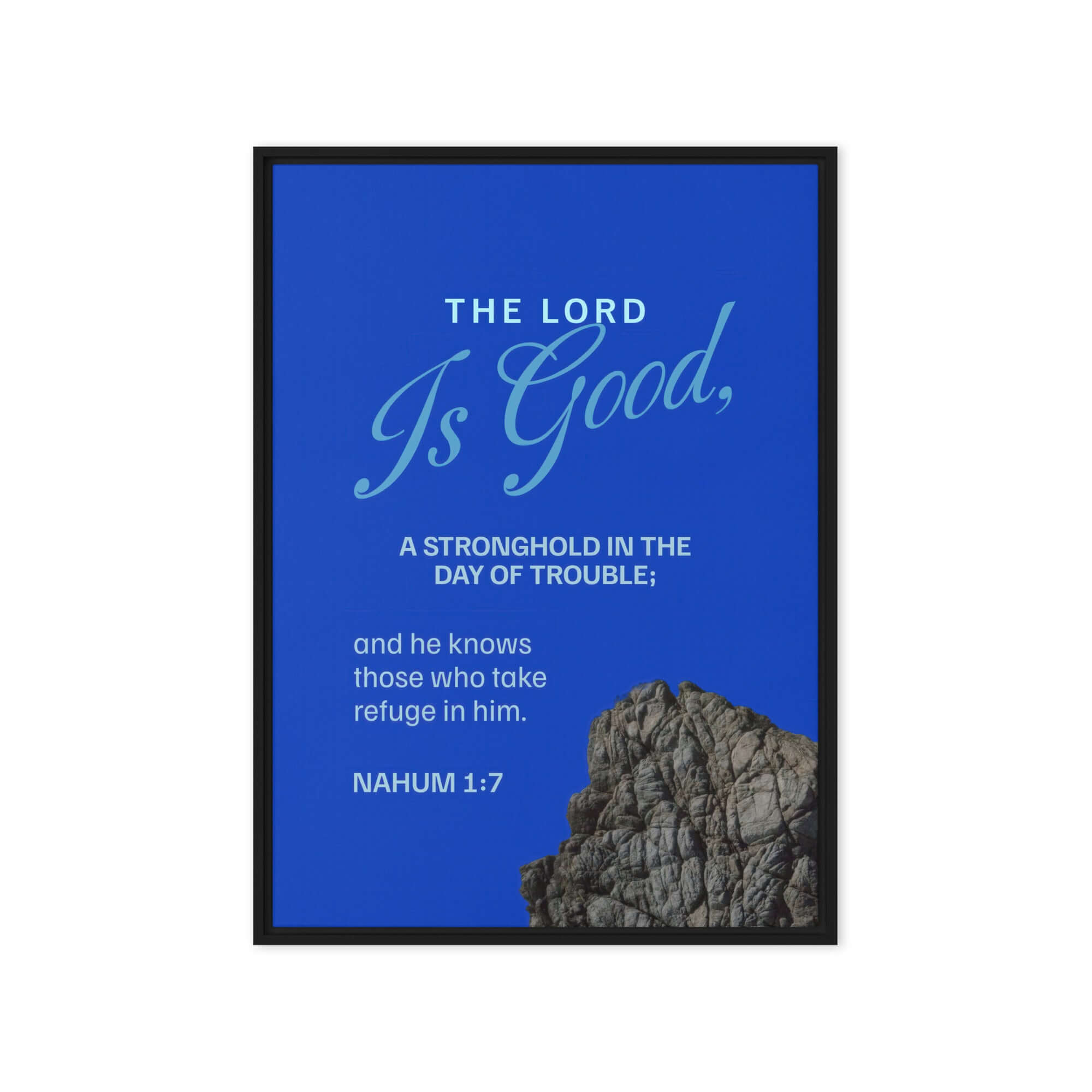 Nahum 1:7 Bible Verse, The LORD is a stronghold Framed Canvas Print Wall Art Black 20″×28″