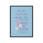 1 John 4:8 Bible Verse, doesn’t love Framed Canvas Print Wall Art Black 20″×28″