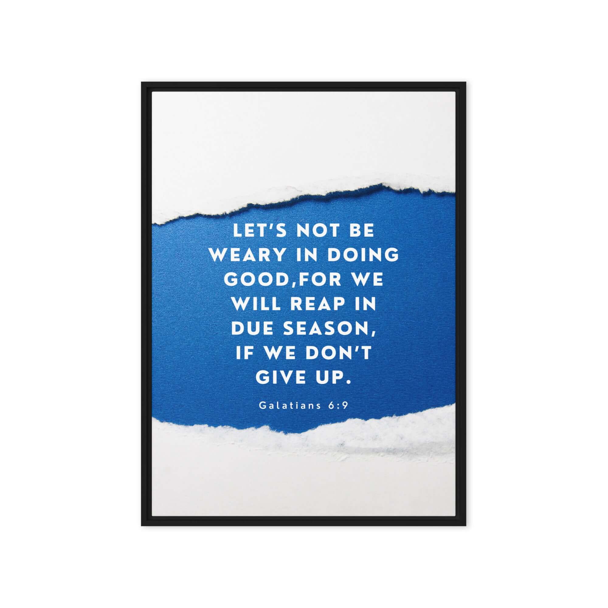 Galatians 6:9 Bible Verse, we will reap Framed Canvas Print Wall Art Black 20″×28″