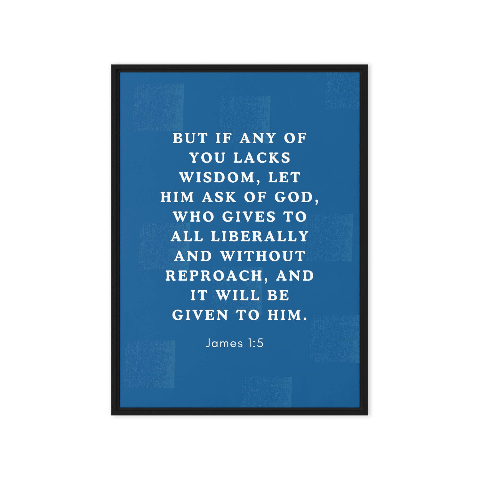 James 1:5 Bible Verse, gives to all Framed Canvas Print Wall Art Black 20″×28″