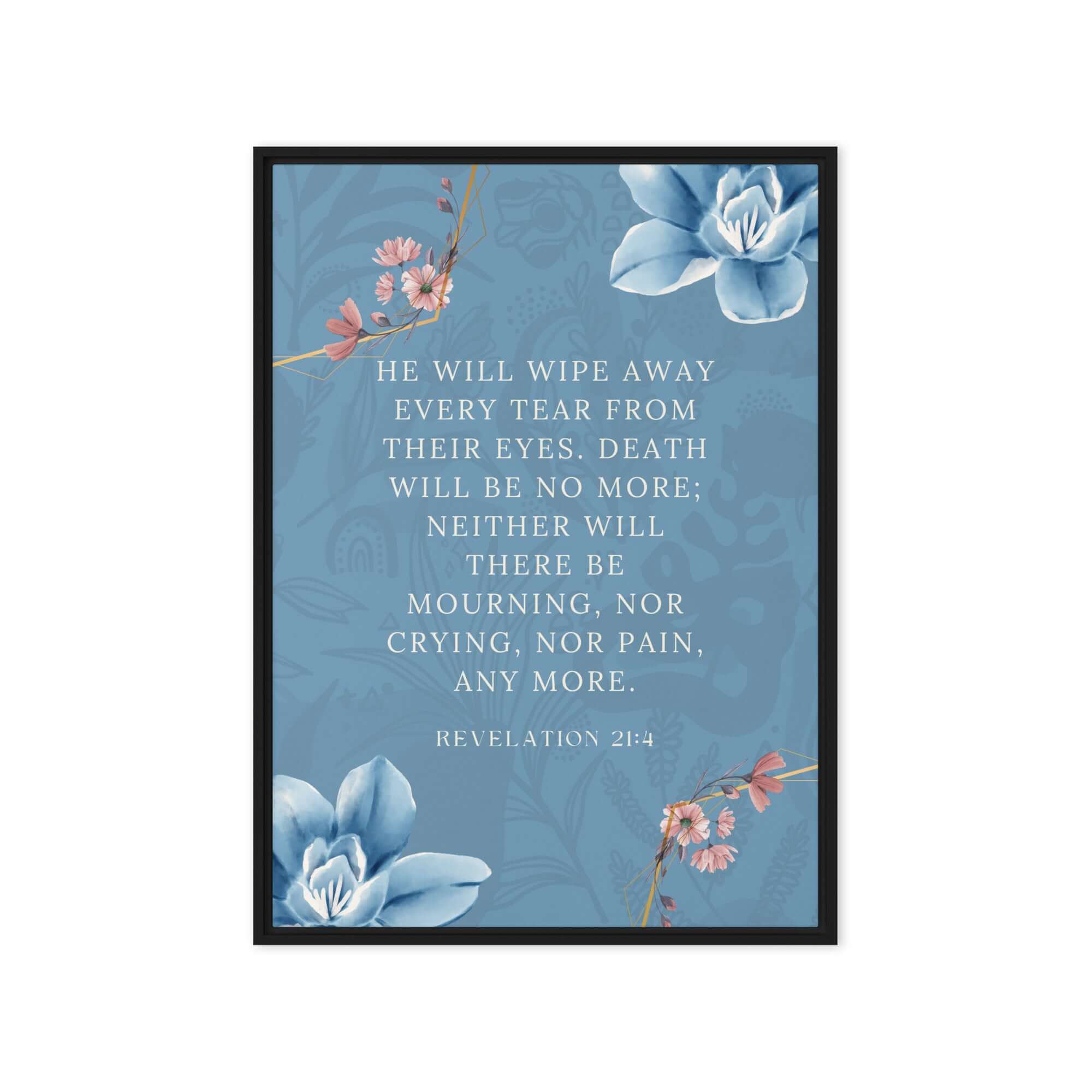 Revelation 21:4 Bible Verse, every tear Framed Canvas Print Wall Art Black 20″×28″