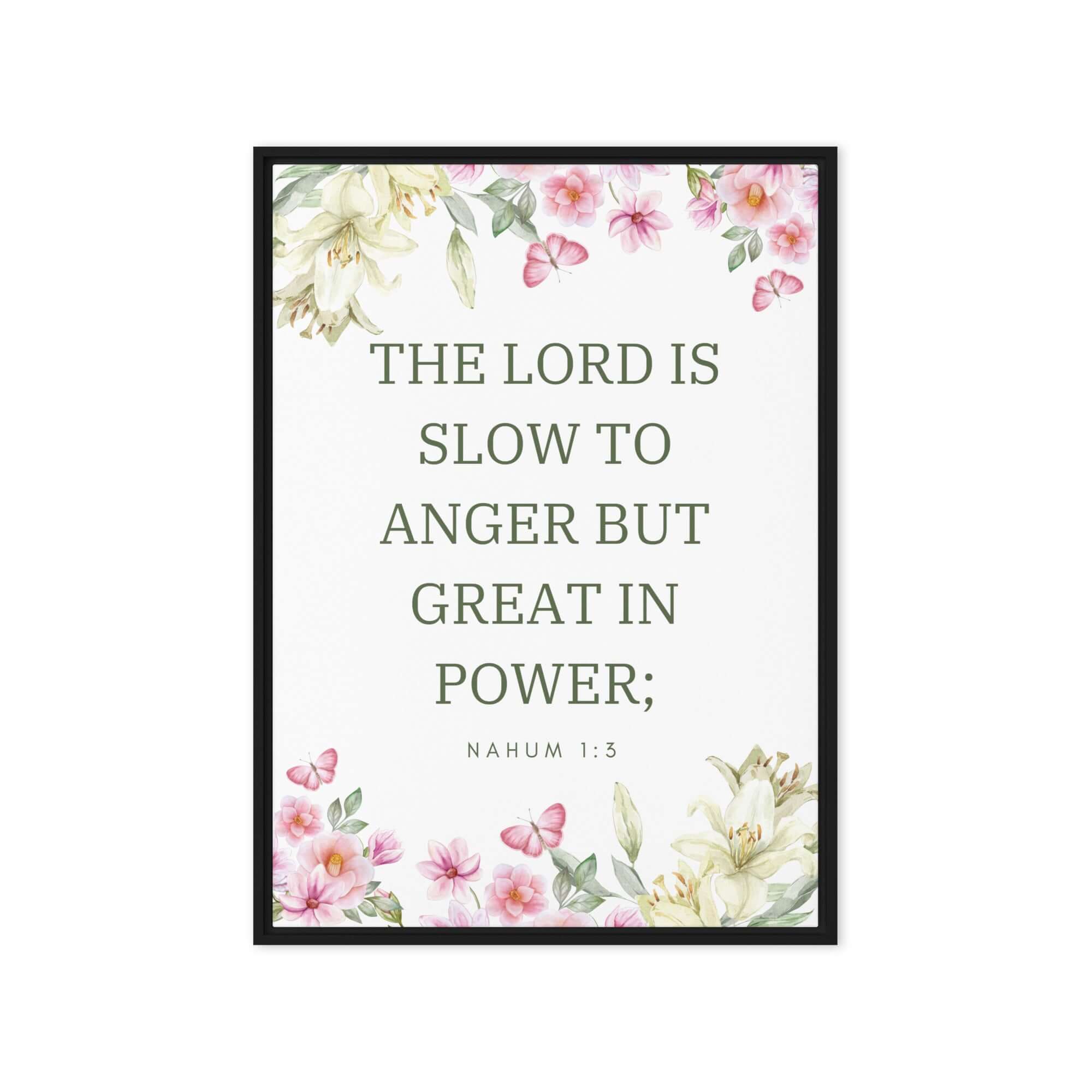 Nahum 1:3 Bible Verse, slow to anger Framed Canvas Print Wall Art Black 20″×28″