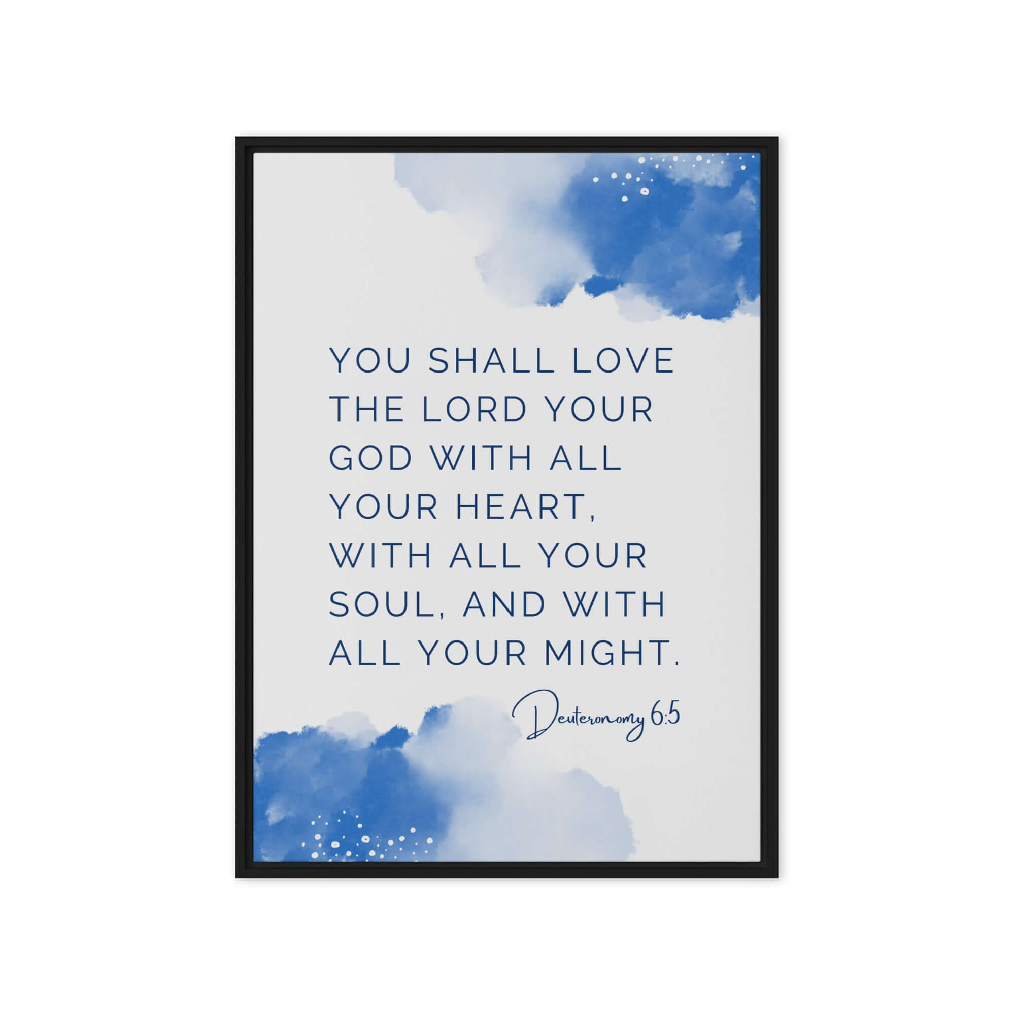 Deuteronomy 6:5 Bible Verse, your God Framed Canvas Print Wall Art Black 20″×28″
