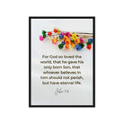 John 3:16 Bible Verse, He gave His Son Framed Canvas Print Wall Art Black 20″×28″