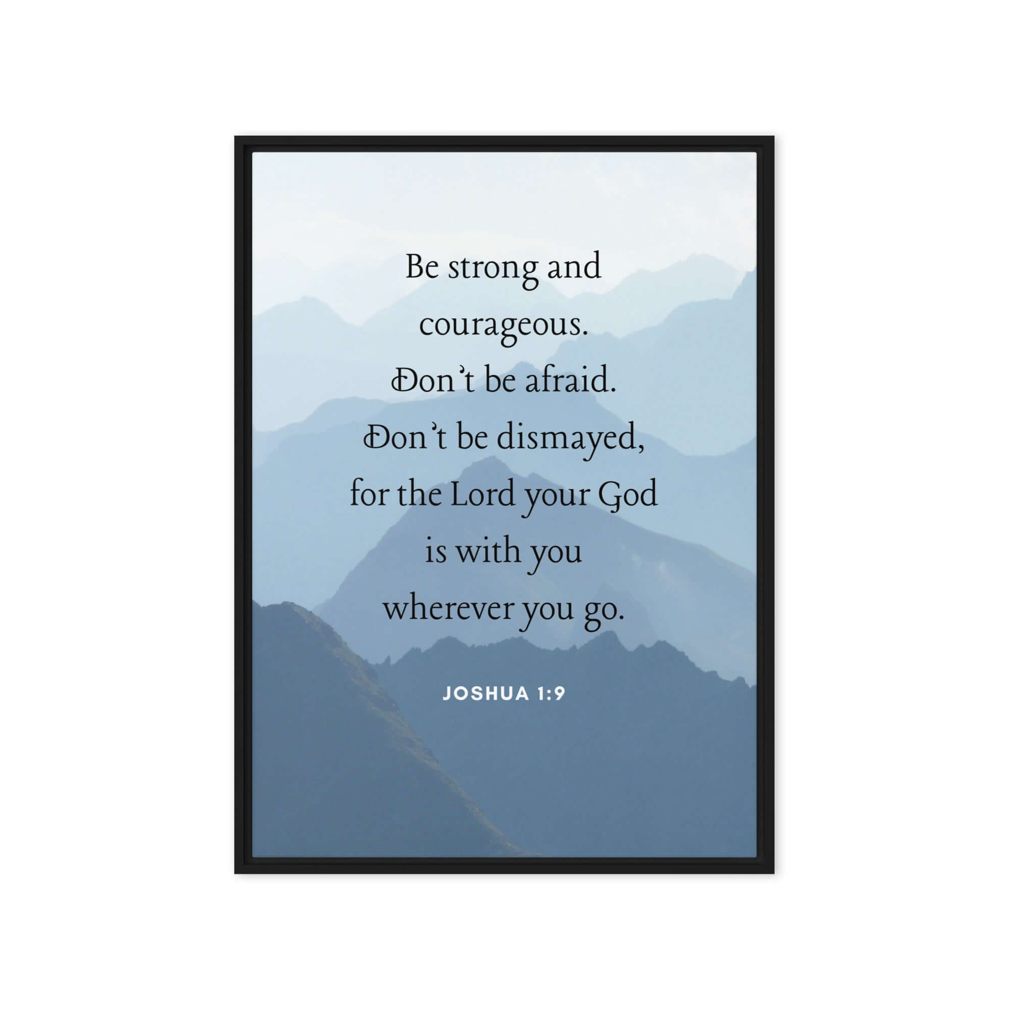 Joshua 1:9 Bible Verse, Courageous Framed Canvas Print Wall Art Black 20″×28″