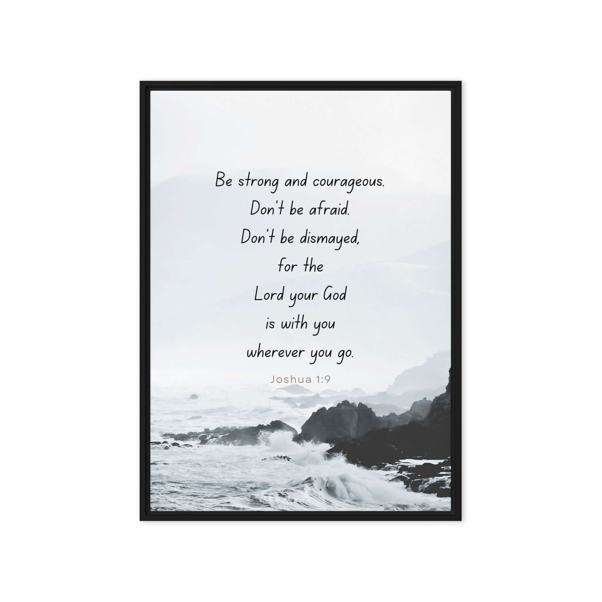 Joshua 1:9 Bible Verse, Do not be afraid Framed Canvas Print Wall Art Black 20″×28″
