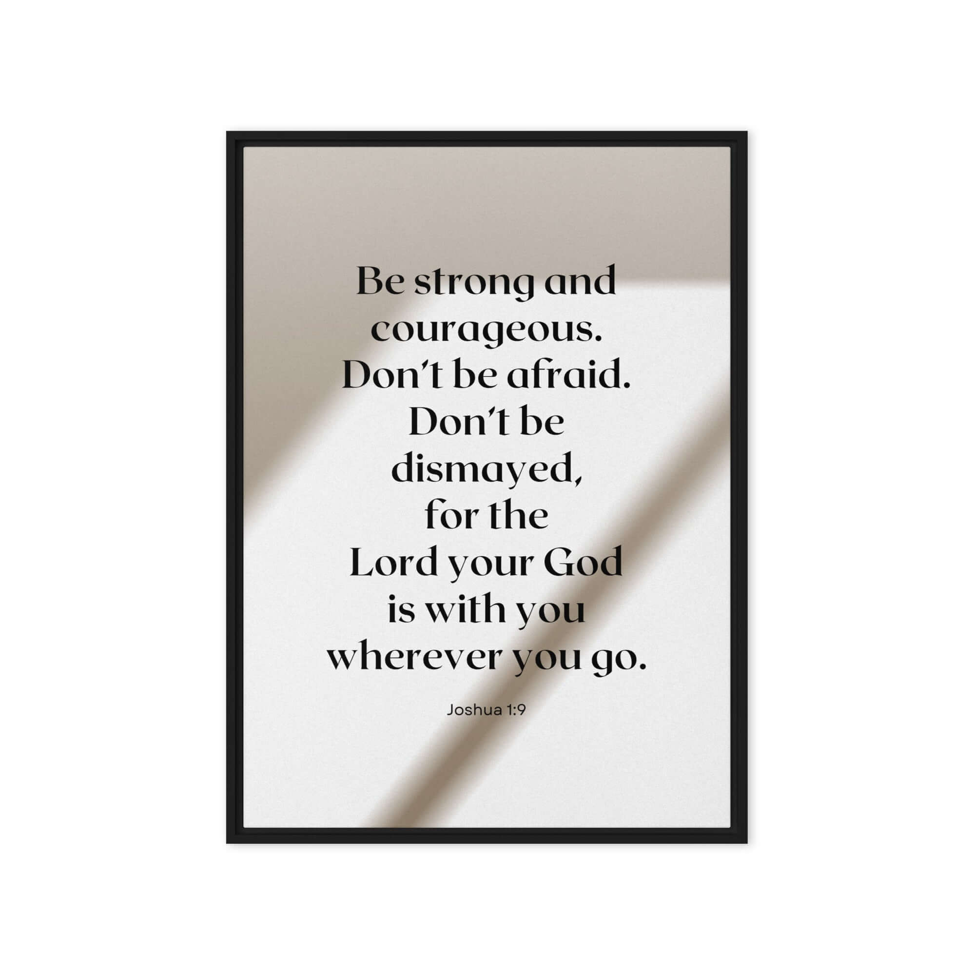 Joshua 1:9 Bible Verse, for the Lord Framed Canvas Print Wall Art Black 20″×28″
