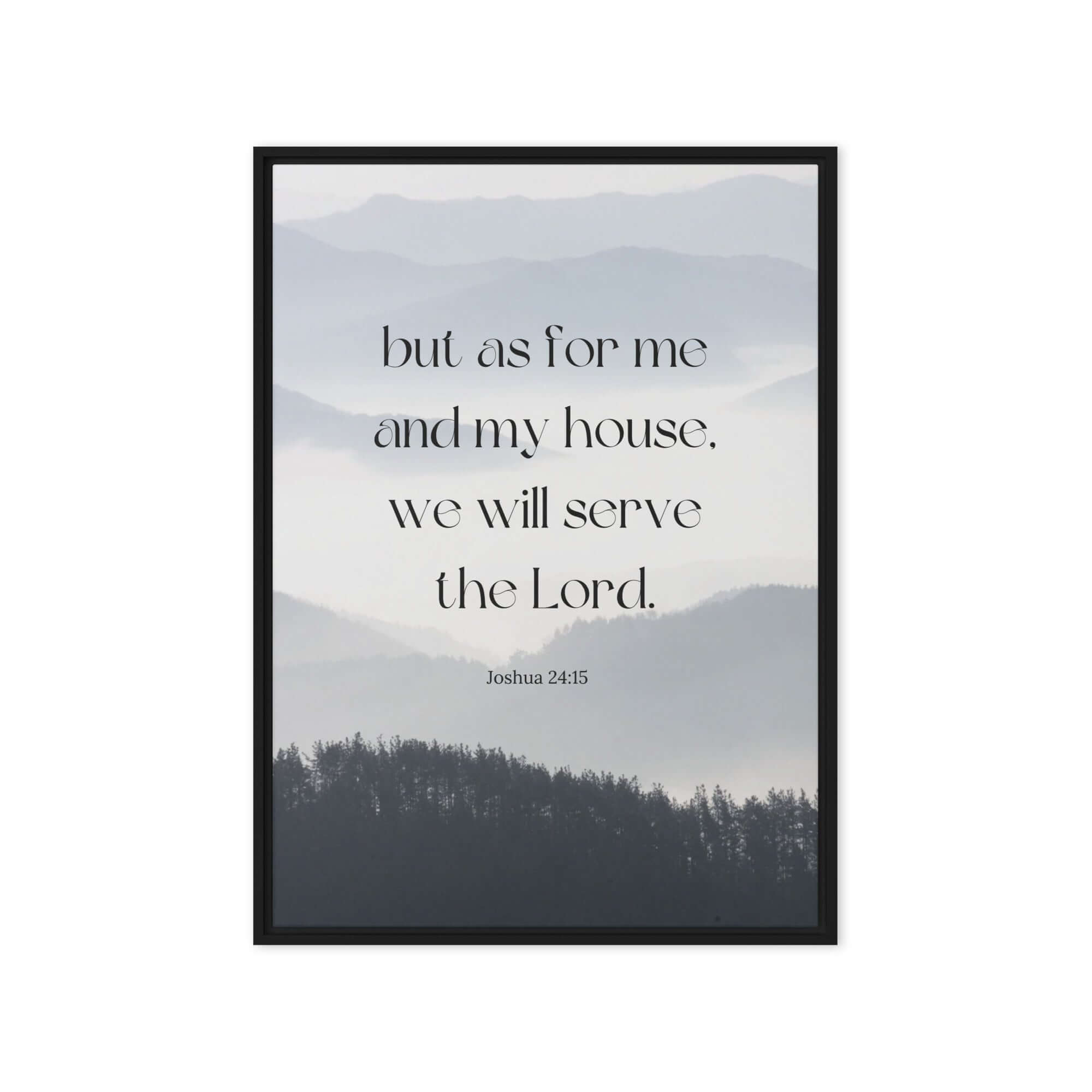 Joshua 24:15 Bible Verse, whom you Framed Canvas Print Wall Art Black 20″×28″
