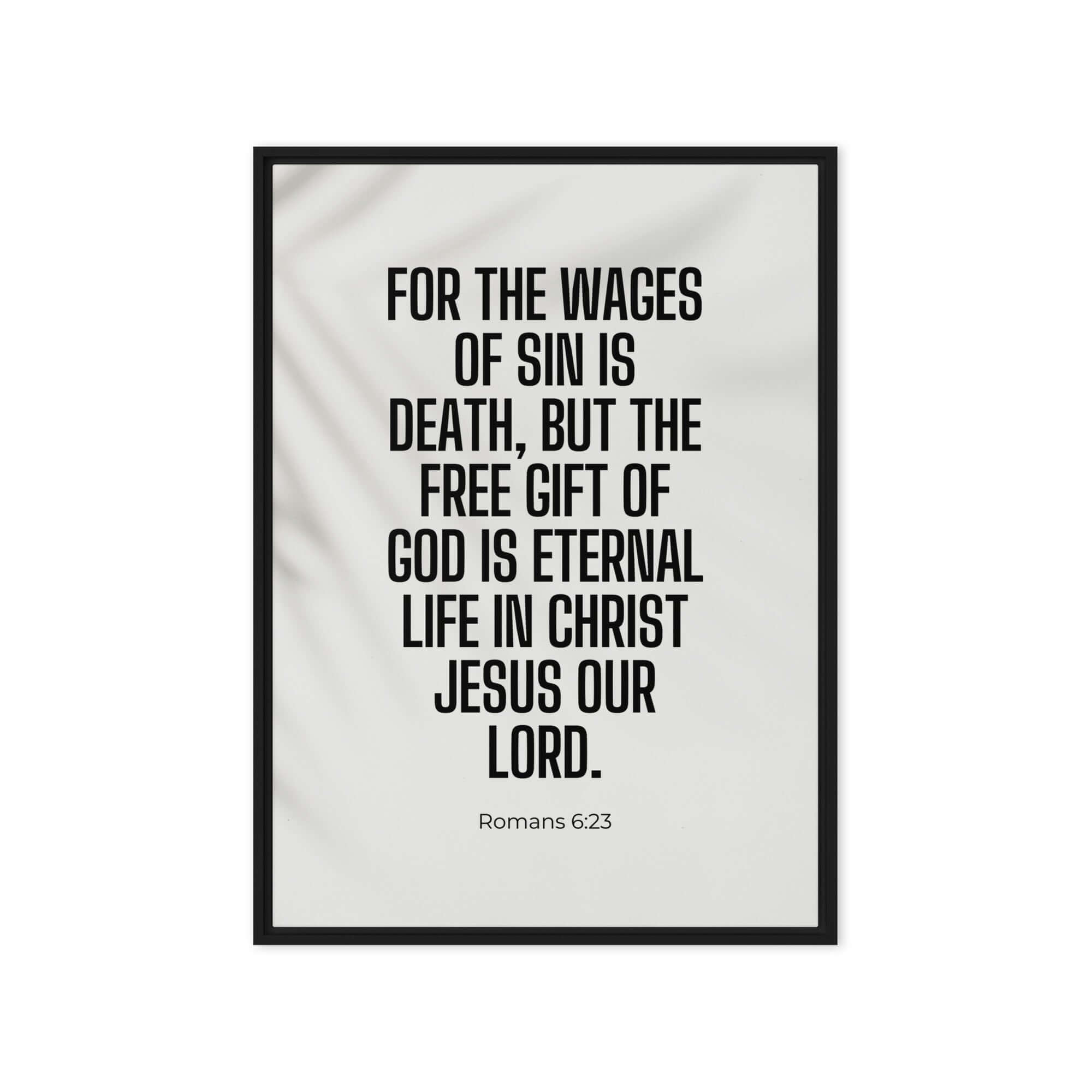 Romans 6:23 Bible Verse, eternal life Framed Canvas Print Wall Art Black 20″×28″