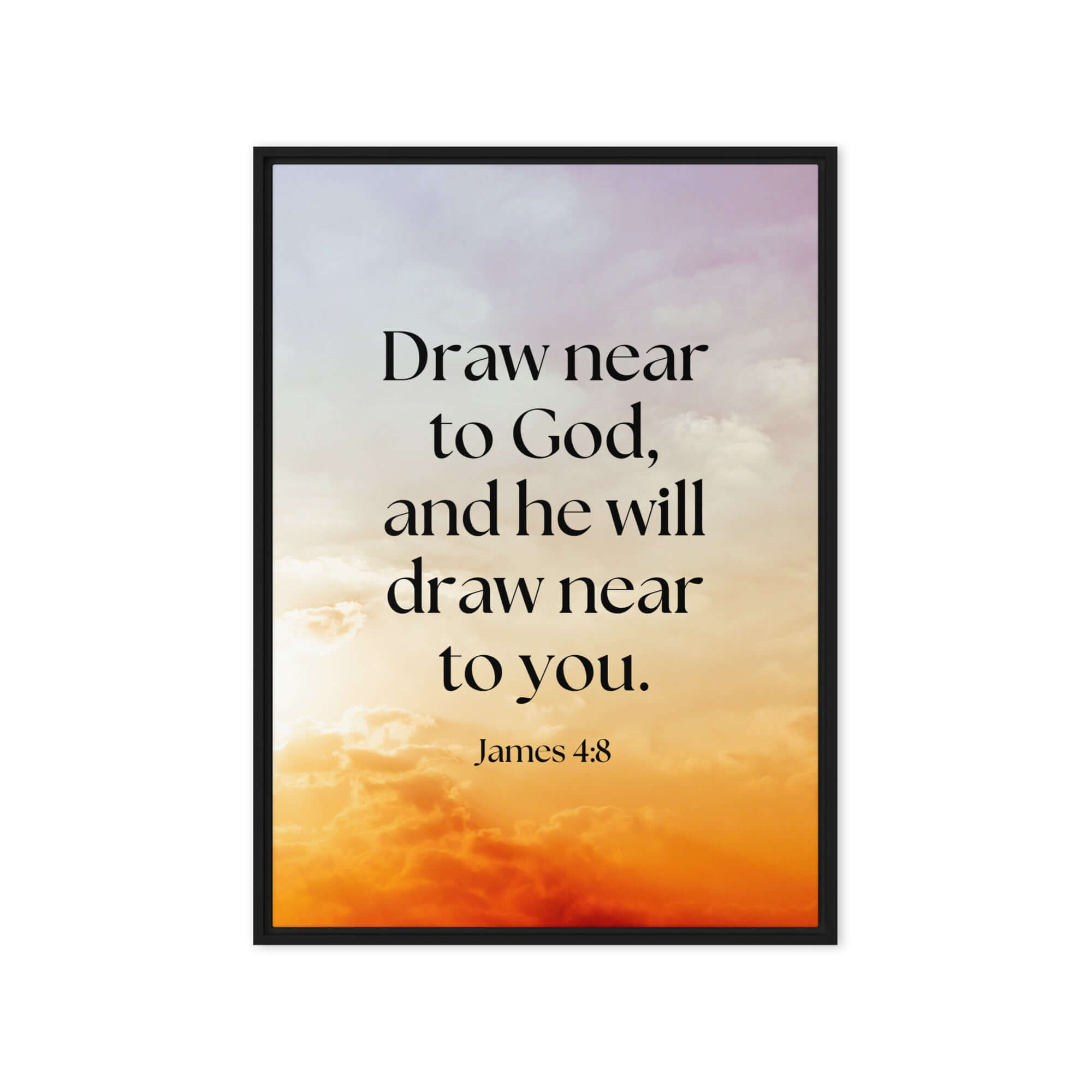 James 4:8 Bible Verse, he will draw Framed Canvas Print Wall Art Black 20″×28″