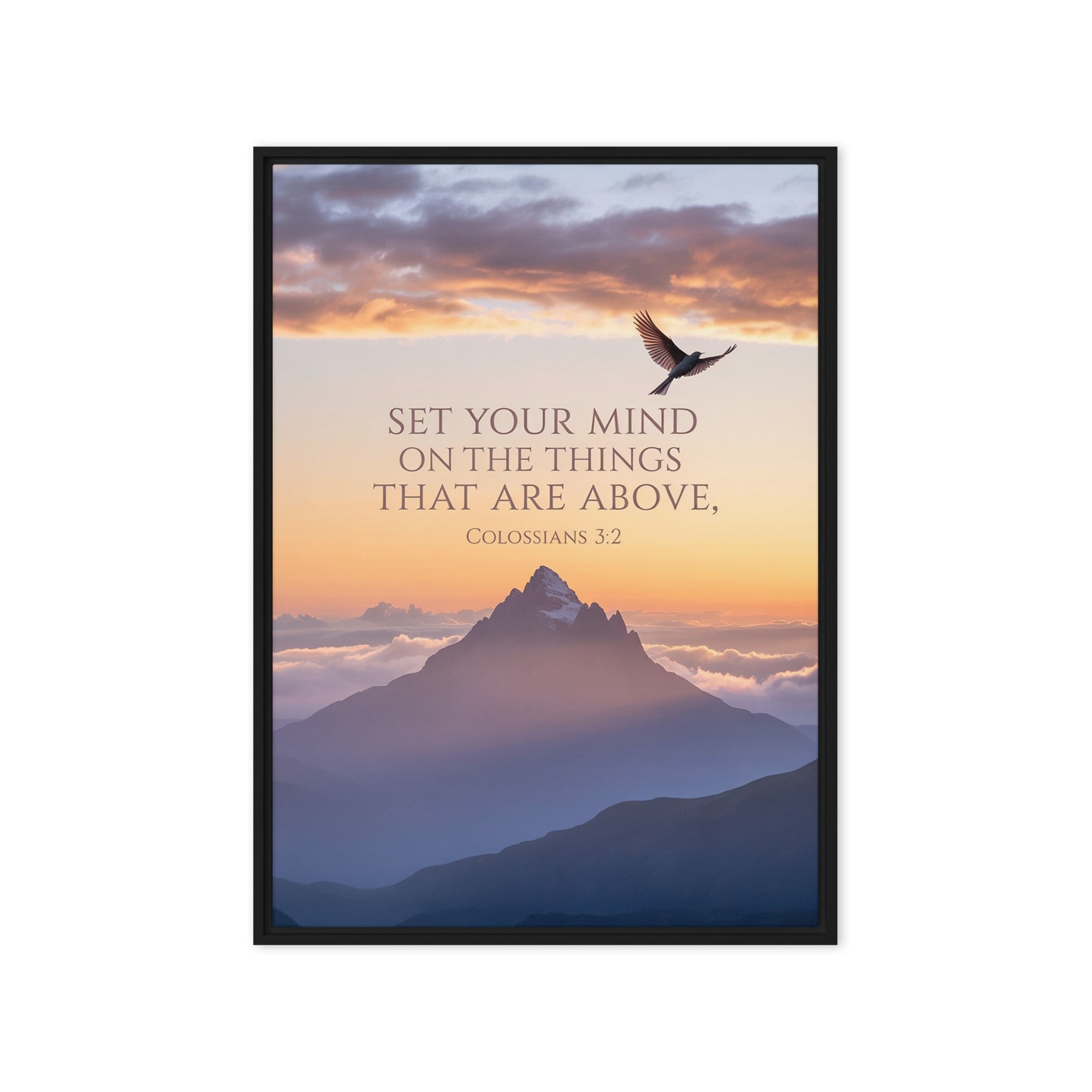 Colossians 3:2 Bible Verse are above Framed Canvas Black 20″×28″