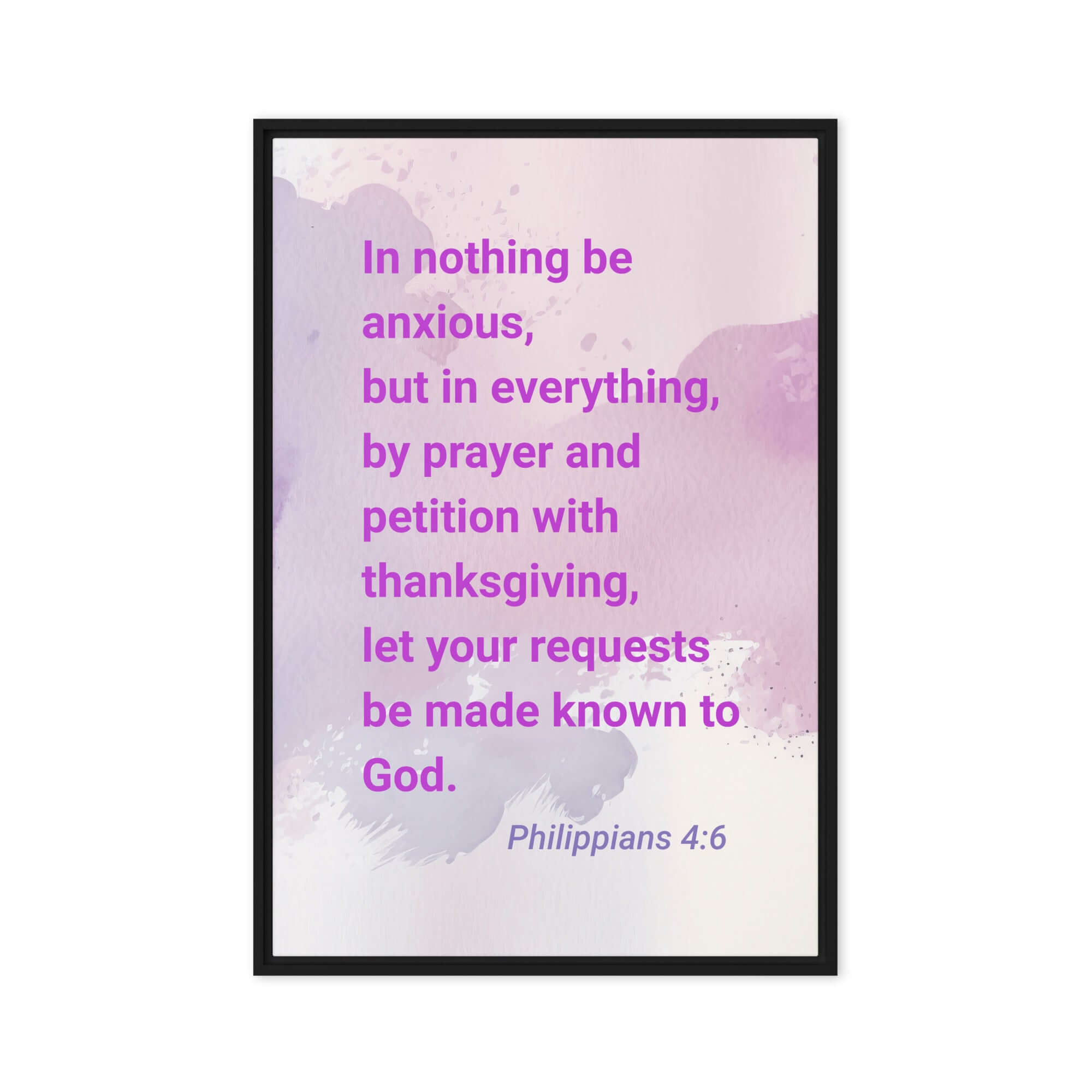 Philippians 4:6 Bible Verse, Prayer and Petition Framed Canvas Print Wall Art Black 20″×30″