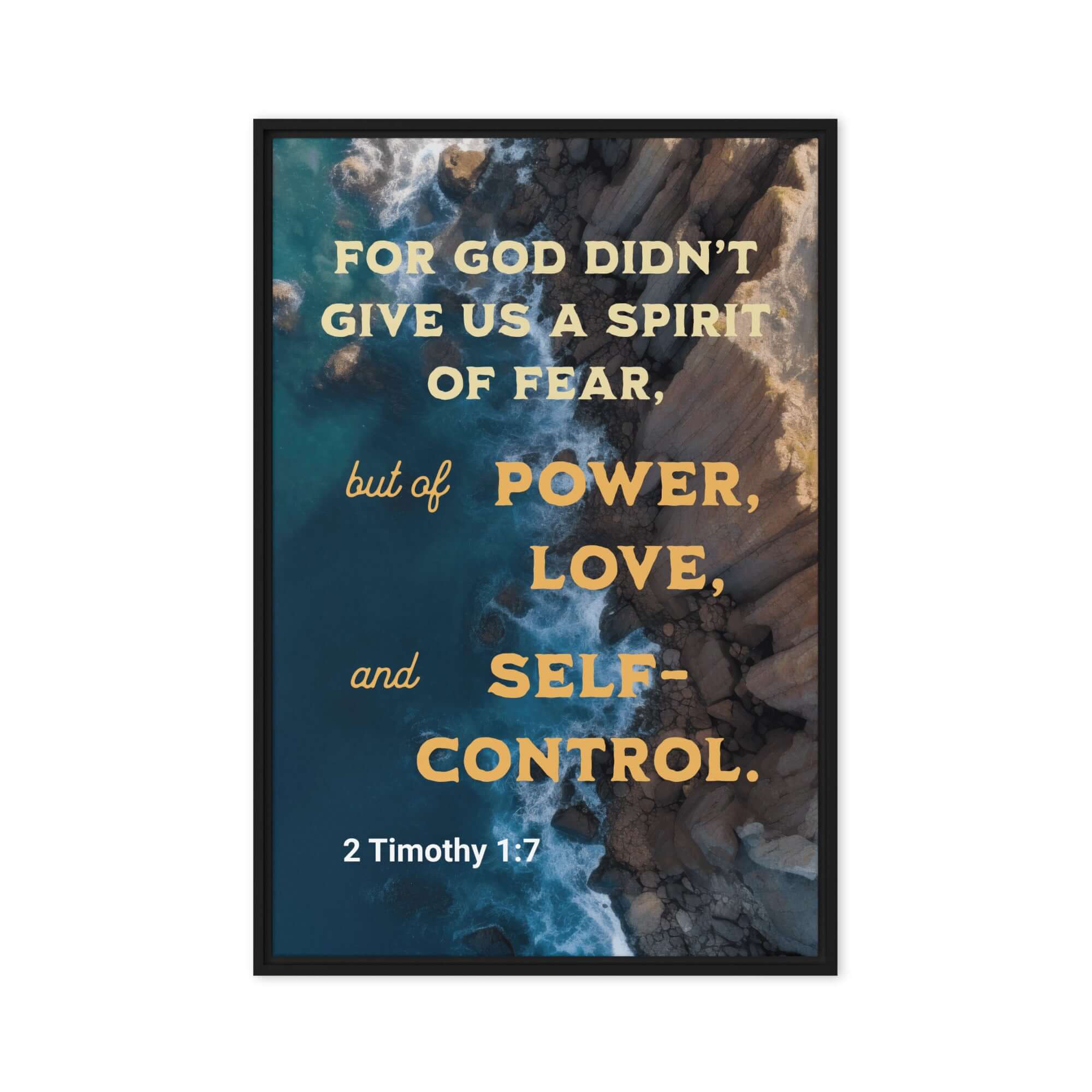 2 Timothy 1:7 Bible Verse, Power, Love, Self-Control Framed Canvas Print Wall Art Black 20″×30″