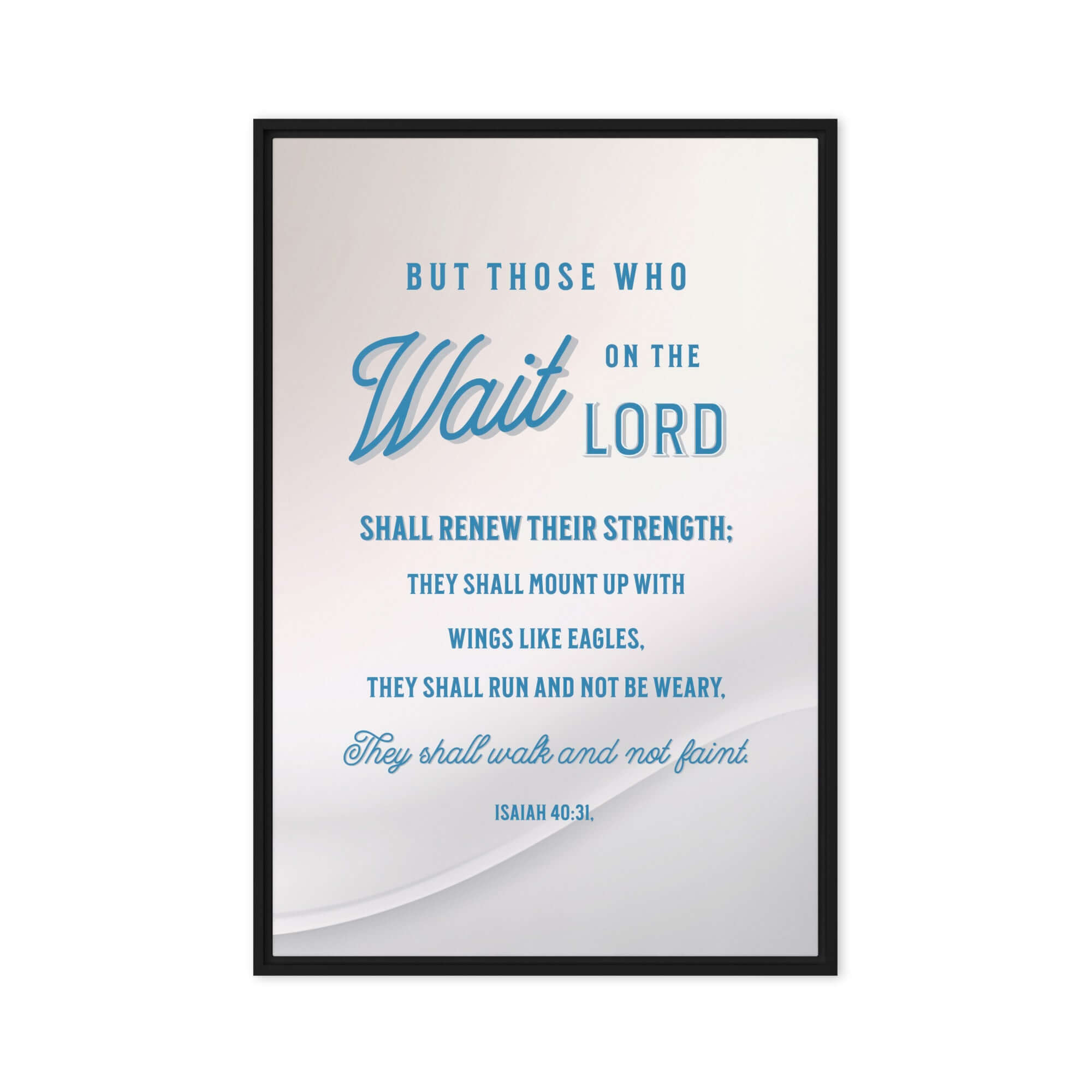 Isaiah 40:31 Bible Verse, Wings like Eagles Framed Canvas Print Wall Art Black 20″×30″