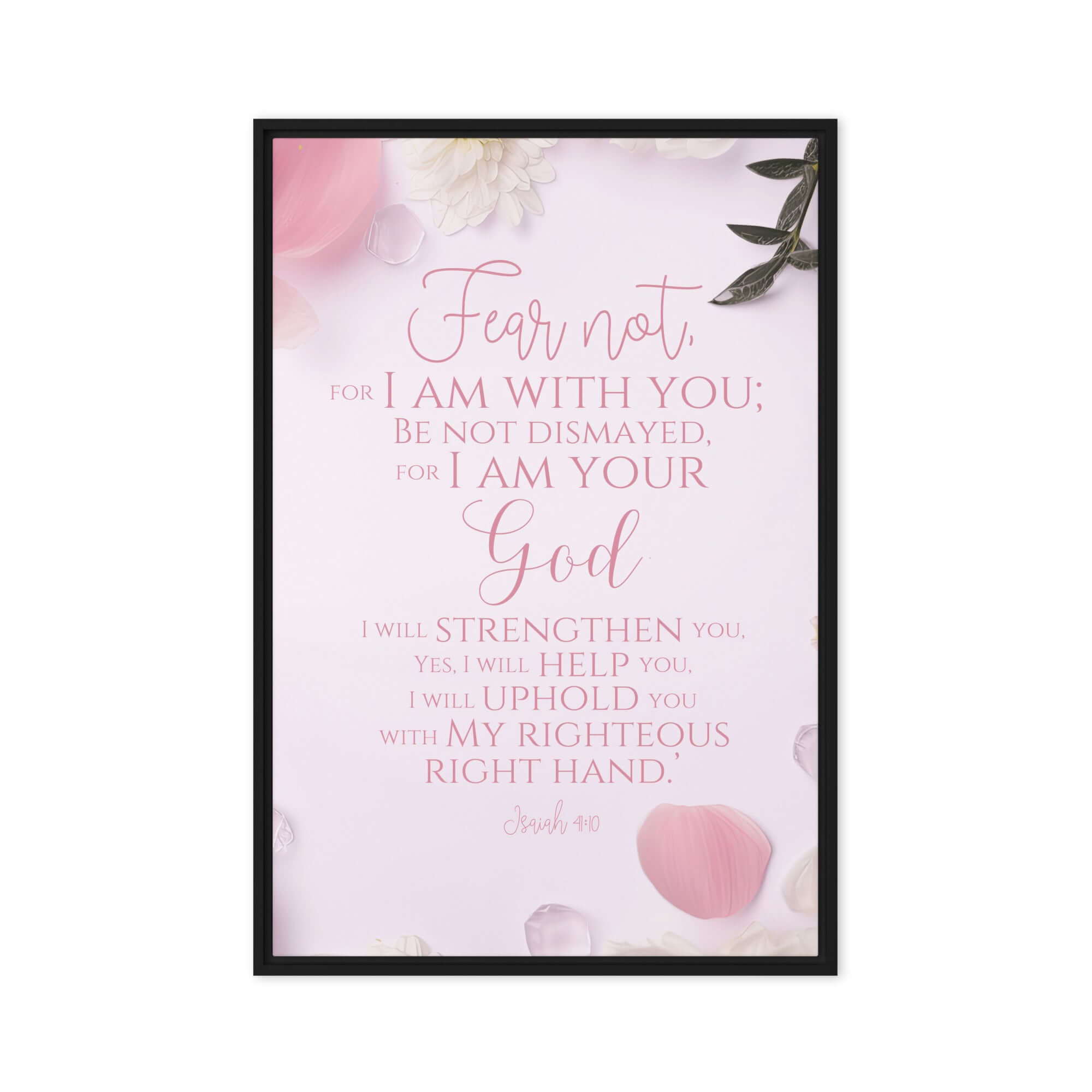 Isaiah 41:10 Bible Verse, God will strengthen you Framed Canvas Print Wall Art Black 20″×30″