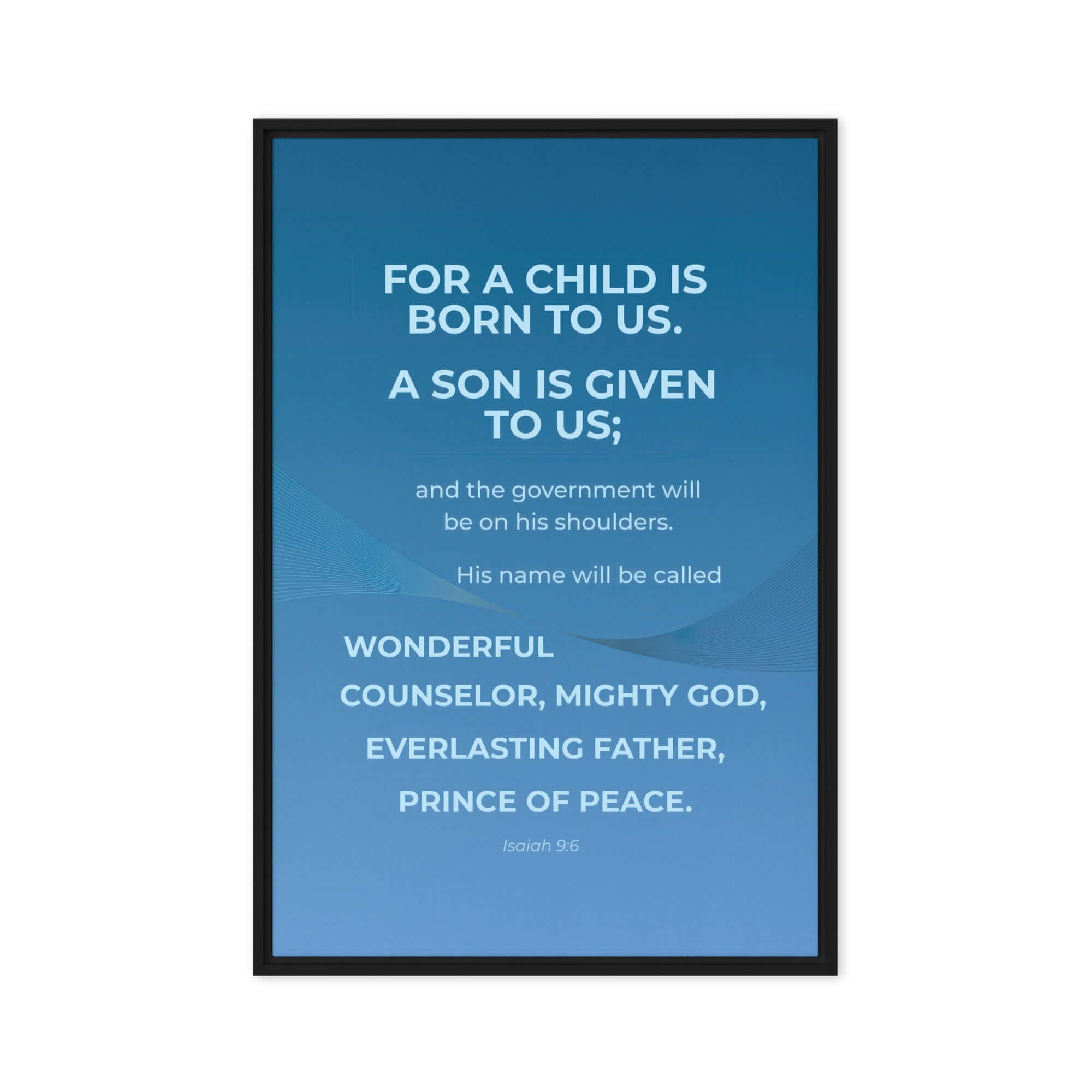 Isaiah 9:6 Bible Verse, Everlasting Father Framed Canvas Print Wall Art Black 20″×30″
