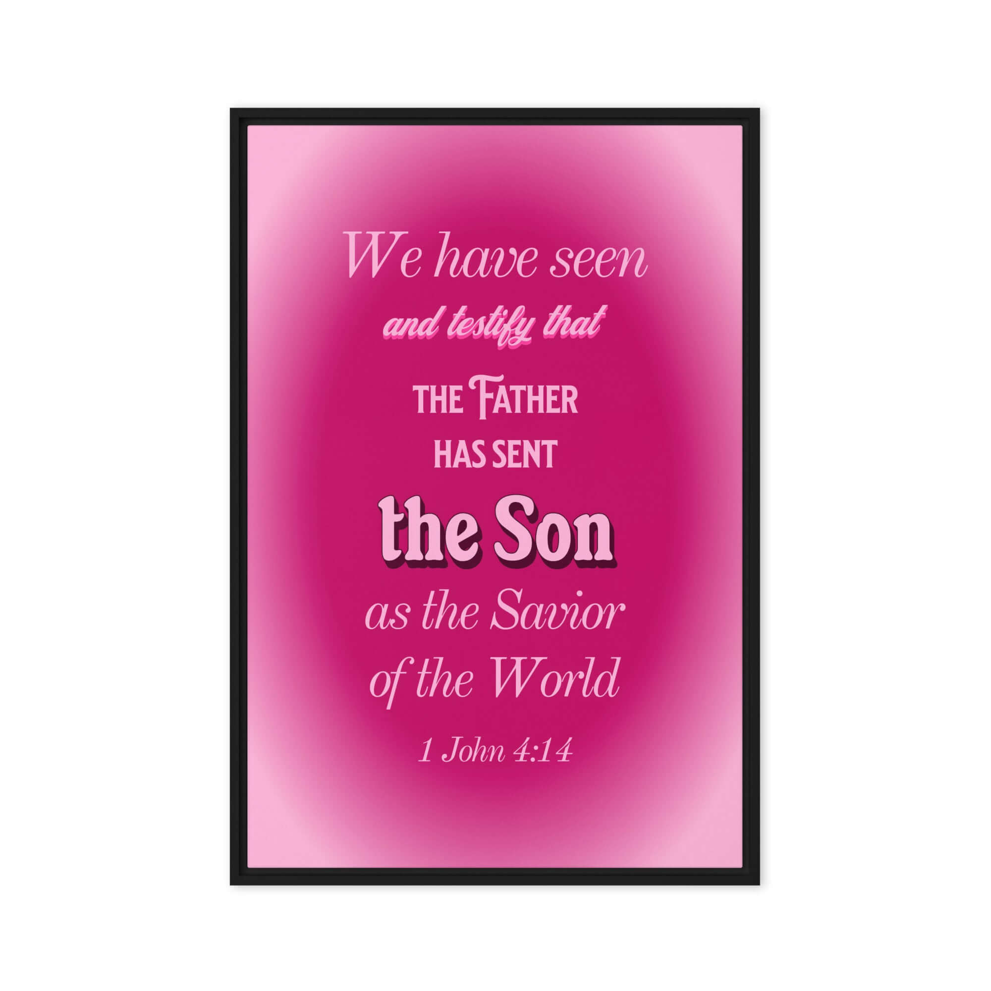 1 John 4:14 Bible Verse, that the Father Framed Canvas Print Wall Art Black 20″×30″
